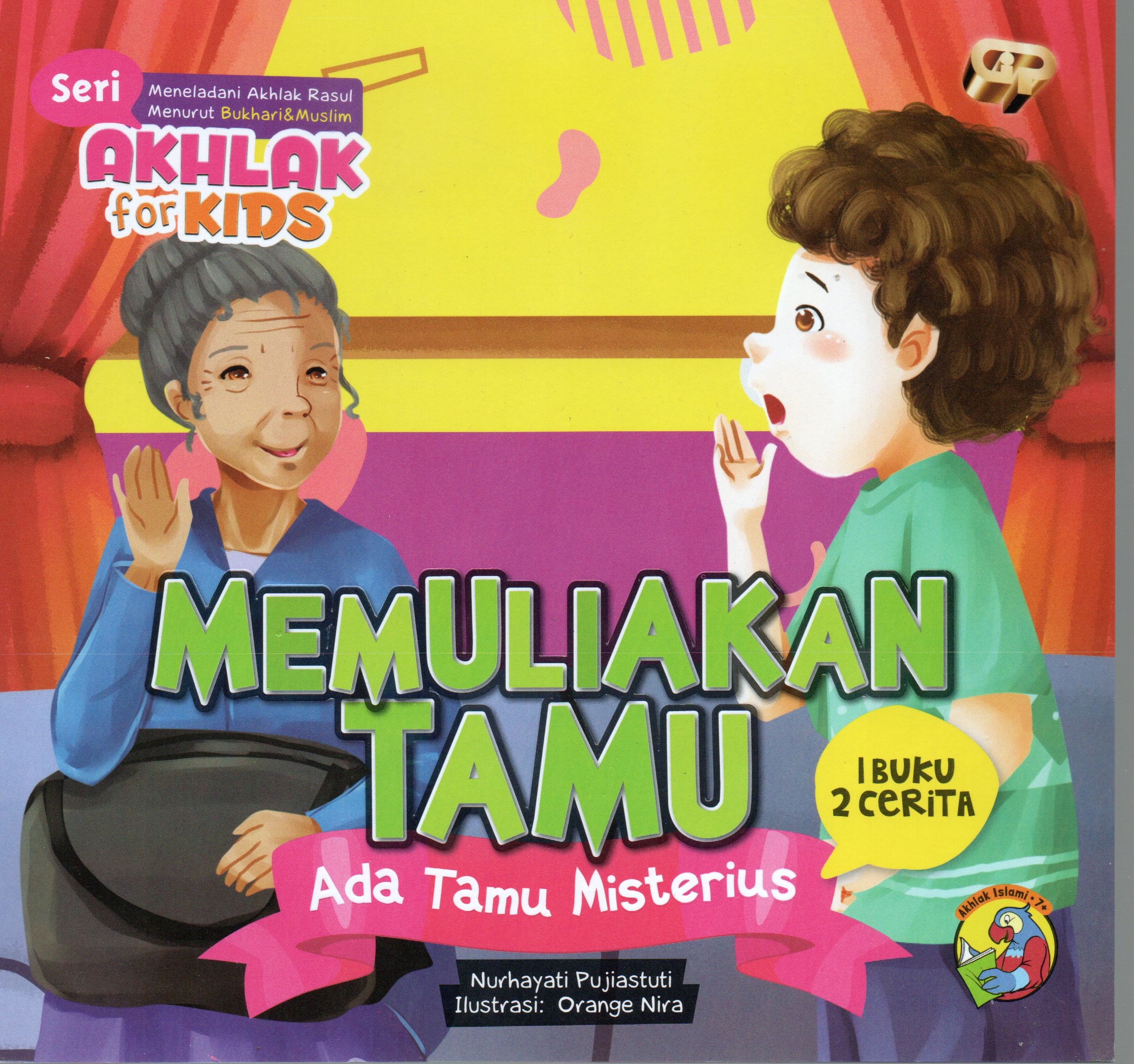 Cover Memuliakan tamu ada tamu misterius :  Seri akhlak for kids / Nurhayati Pujiastuti