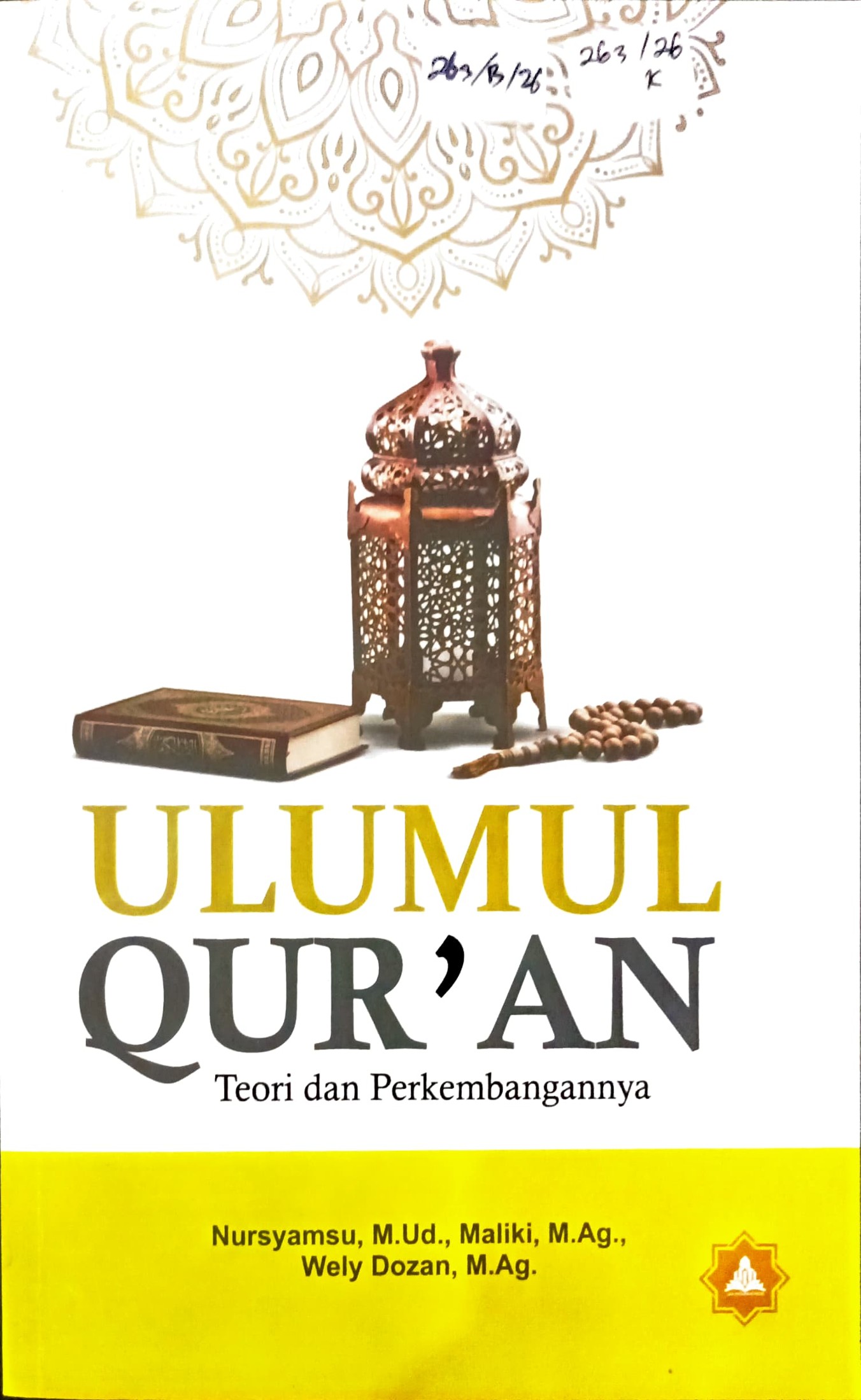 Cover Ulumul Qur'an :  teori dan perkembangannya / Nursyamsu, Maliki, Wely Dozan; editor, Muhammad Sa'i