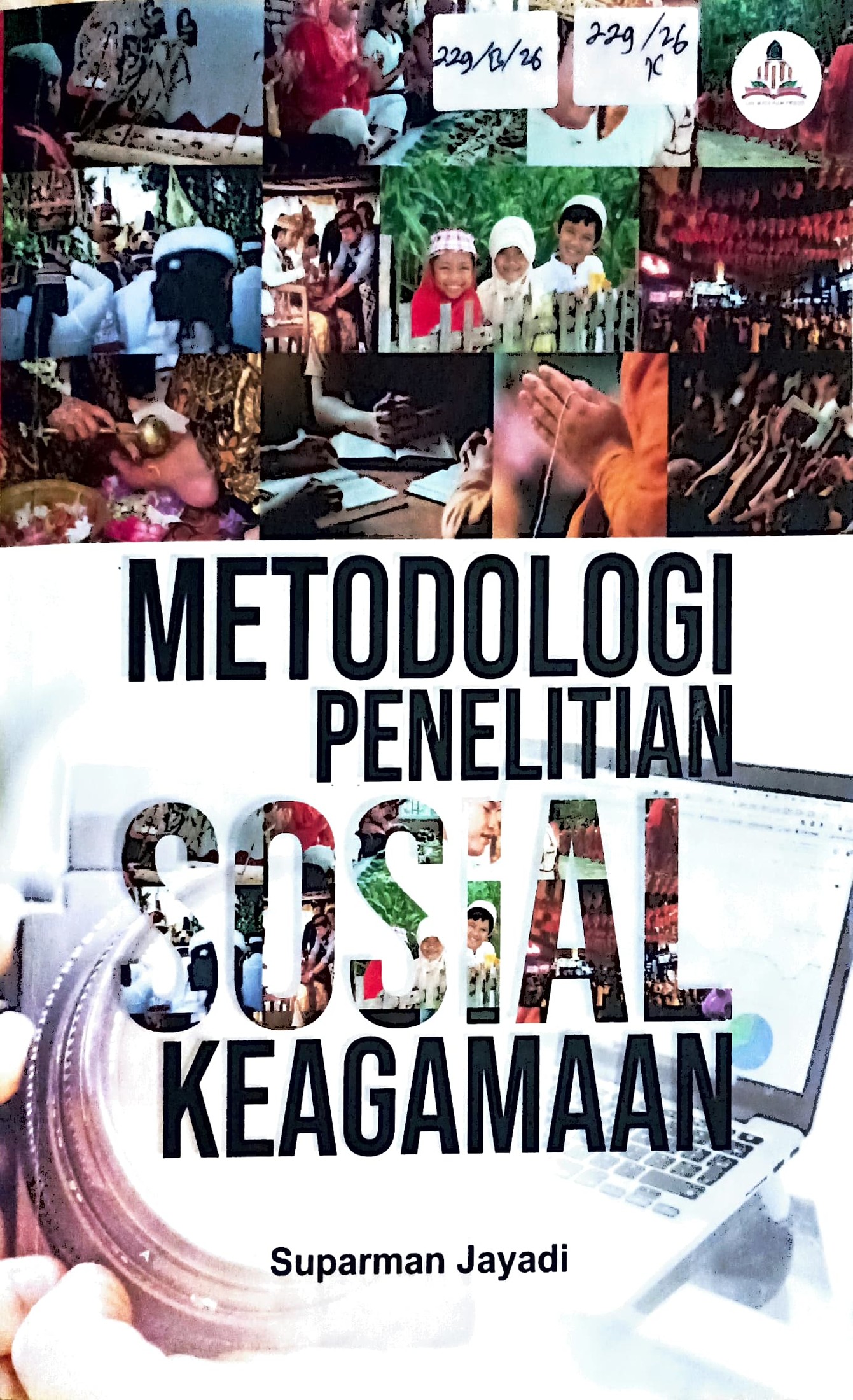 Cover Metodologi penelitian sosial keagamaan :  pengelolaan lingkungan PAUD / Suparman Jayadi; editor, Akhyar