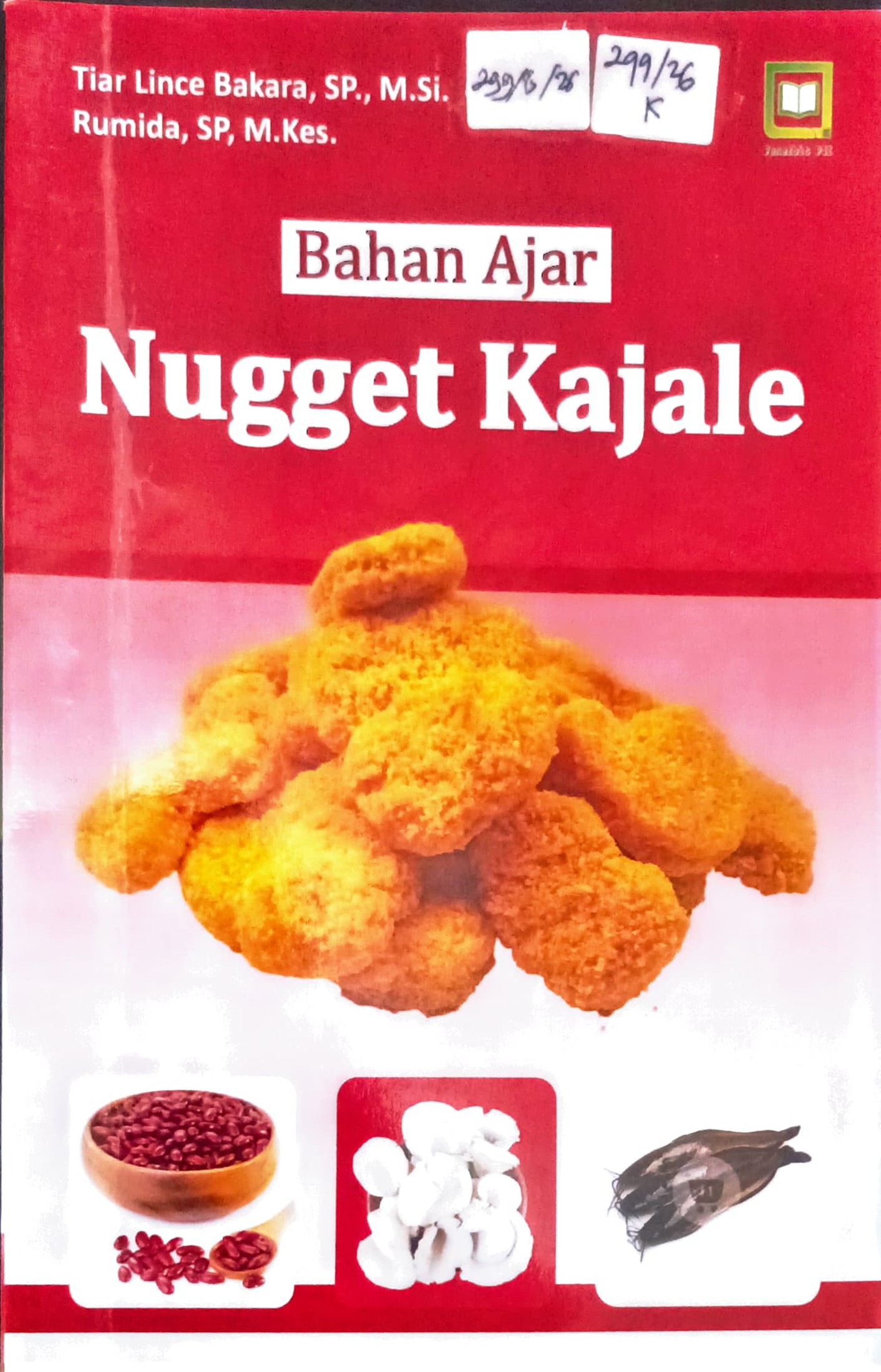 Cover Nugget Kajale :  bahan ajar / Tiar Lince Bakara, Rumida; editor, Muhamad Suhardi