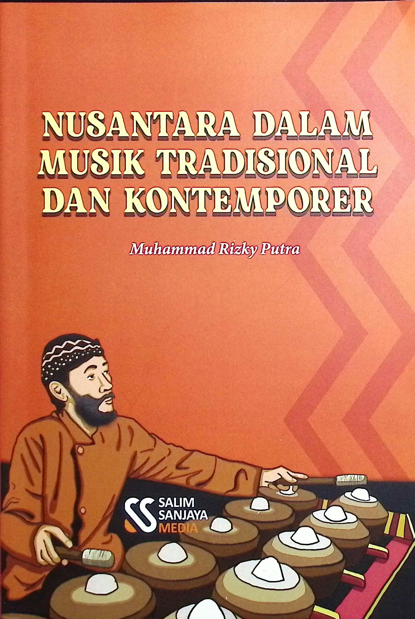 Cover Nusantara dalam musik tradisional dan kontemporer / Muhammad Rizky Putra; editor, Rifan Binar Nusantara