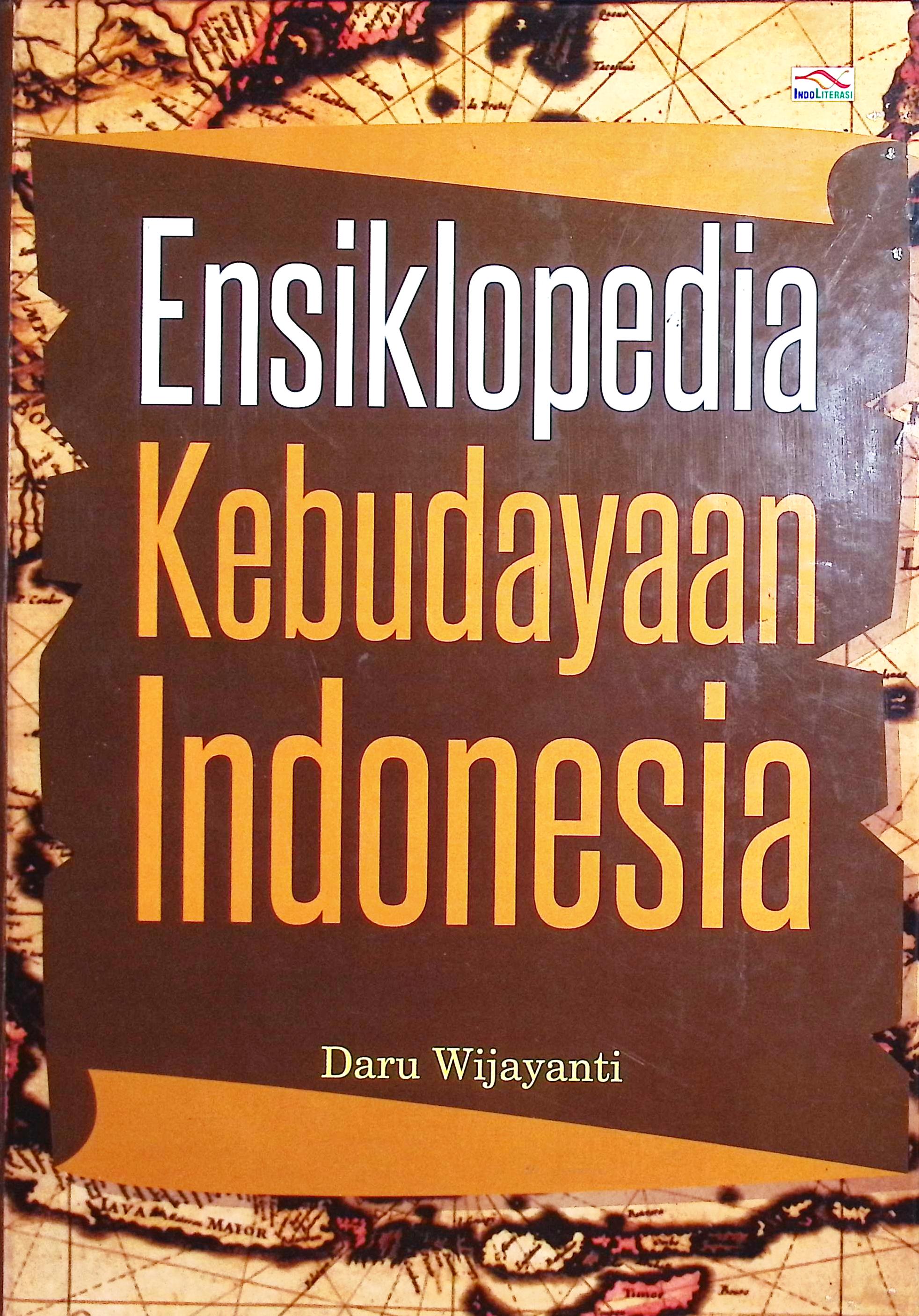 Cover Ensiklopedia kebudayaan Indonesia / Daru Wijayanti; penyunting, Daru Wijayanti