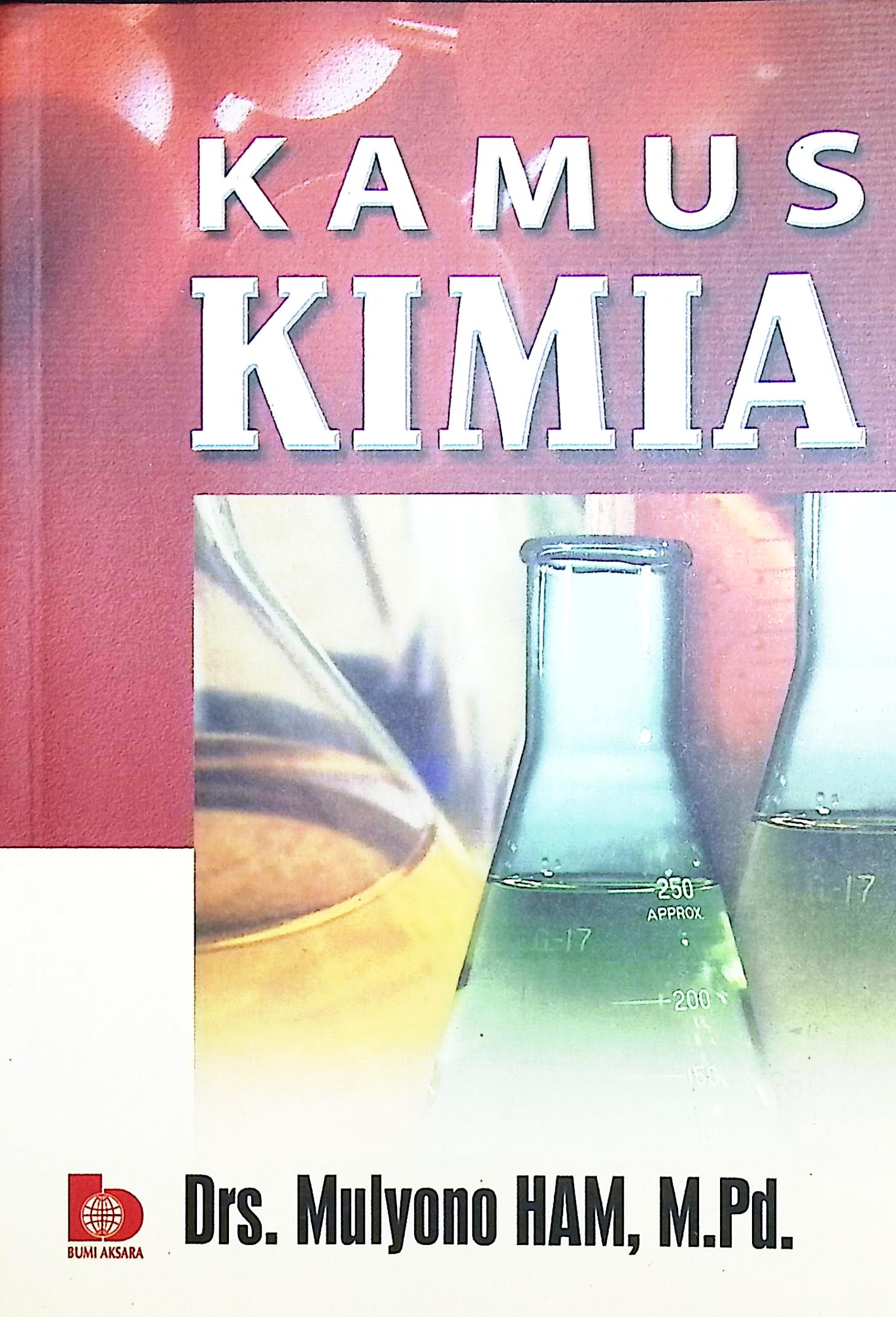 Cover Kamus kimia / Drs. Mulyono HAM, M.Pd