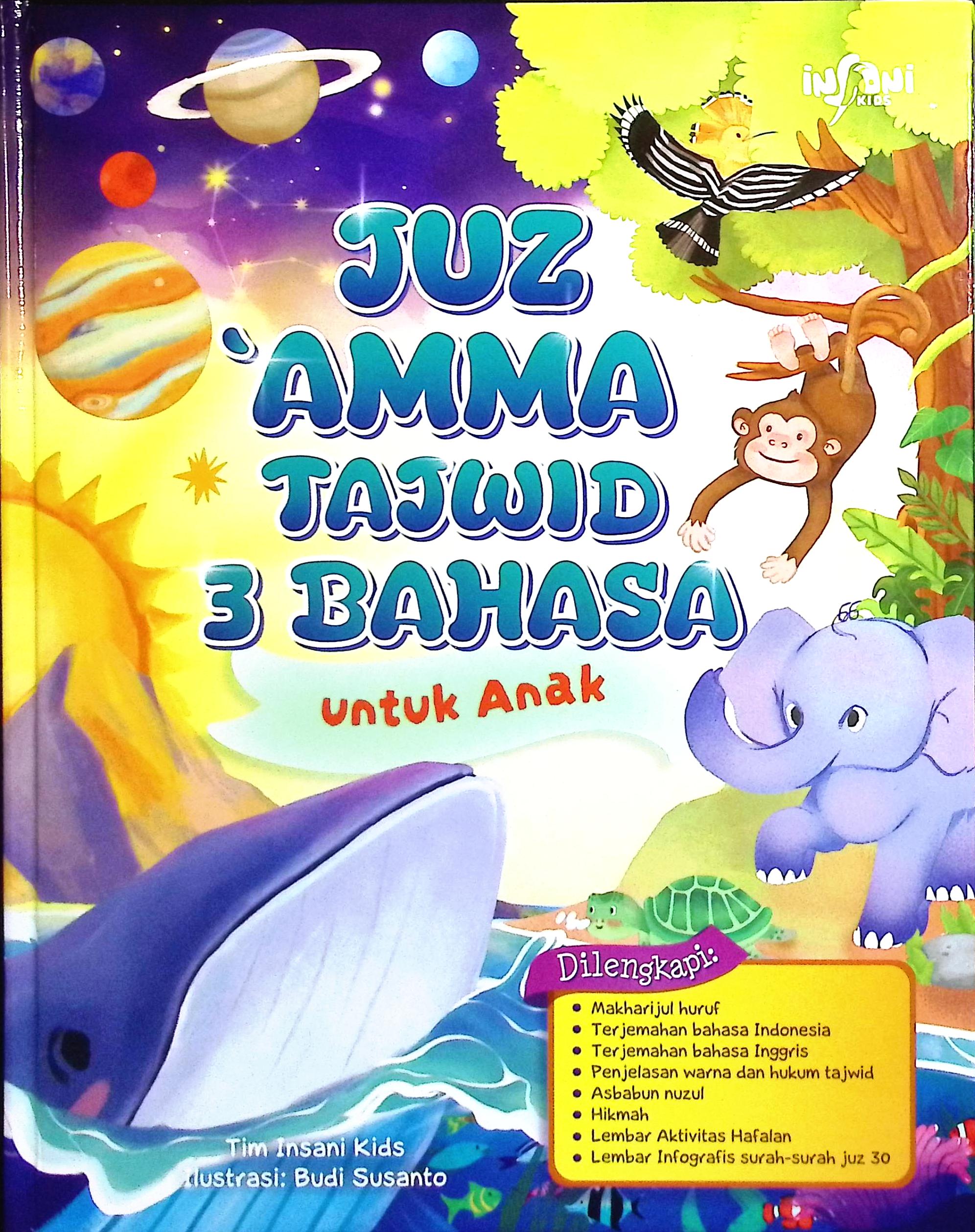 Cover Juz amma tajwid 3 bahasa untuk anak / Tim Insan Kids; penyunting, Masayu, Ian H., Herlina S., Ninik H.
