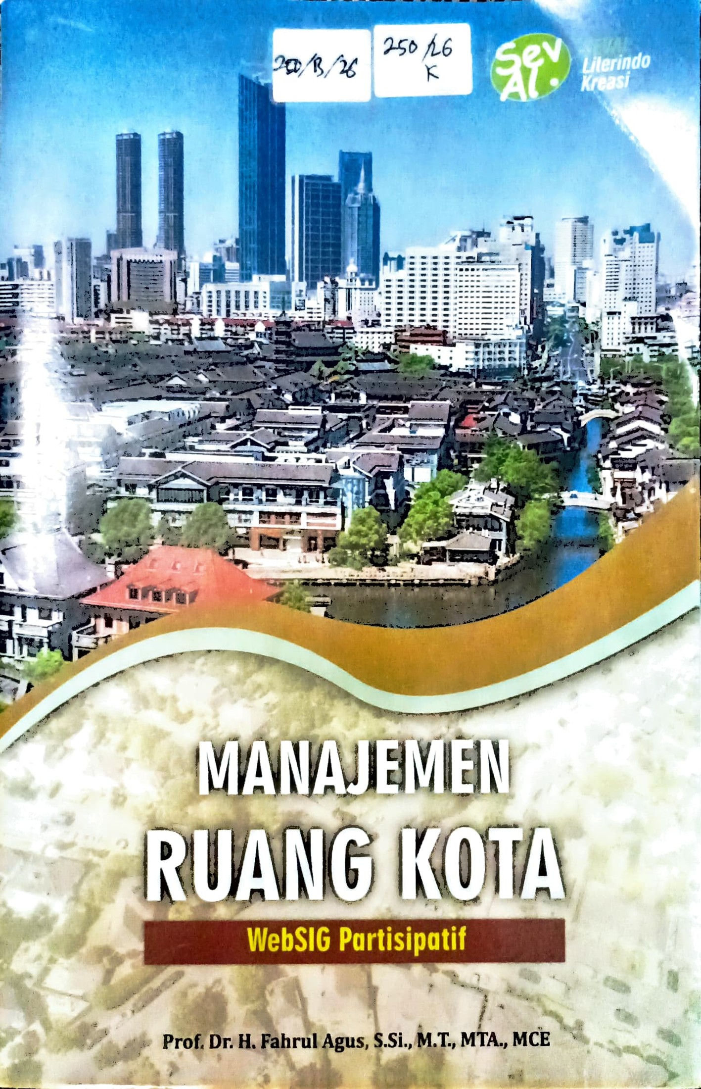 Cover Manajemen ruang kota :  WebSIG partisipatif / Fahrul Agus; editor, Ahmad Bairizki