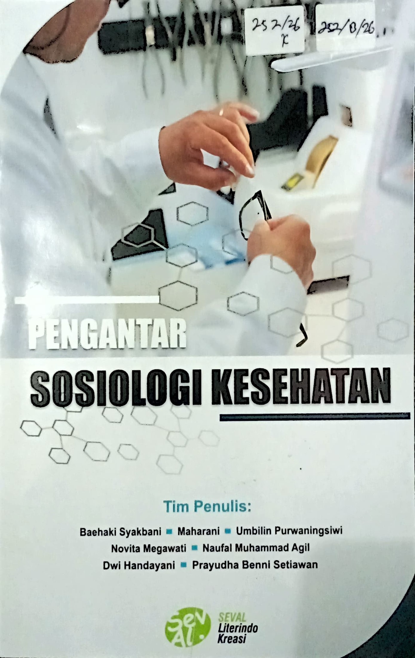 Cover Pengantar sosiologi kesehatan / Baehaki Syakbani, Maharani, Umbilin Purwaningsi, dkk; editor Ahmad Bairizki