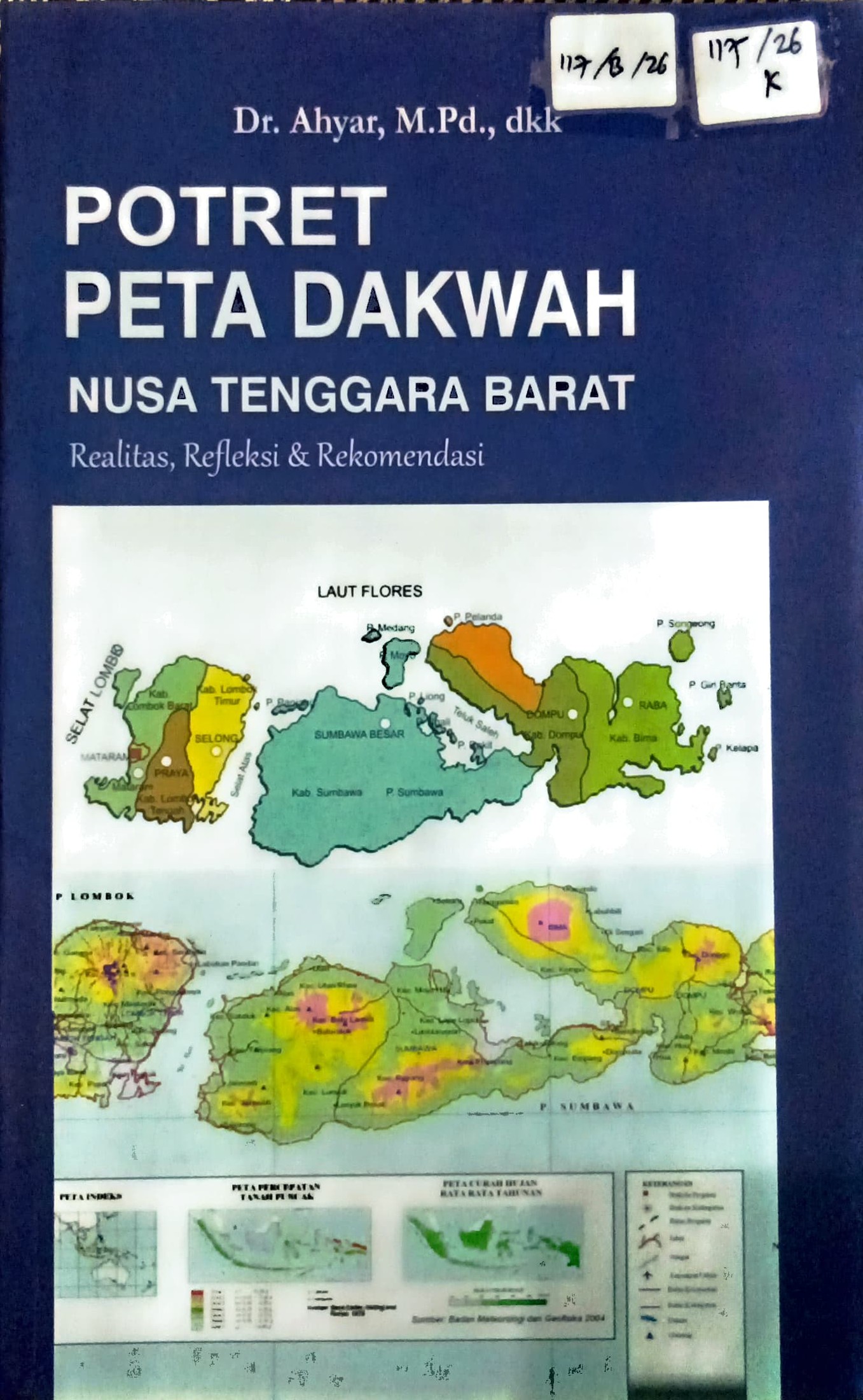 Cover Potret peta dakwah Nusa Tenggara Barat :  realitas, refleksi dan rekomendasi / Ahyar, Abdul Wahid, Suprapto, dkk; editor, Maliki