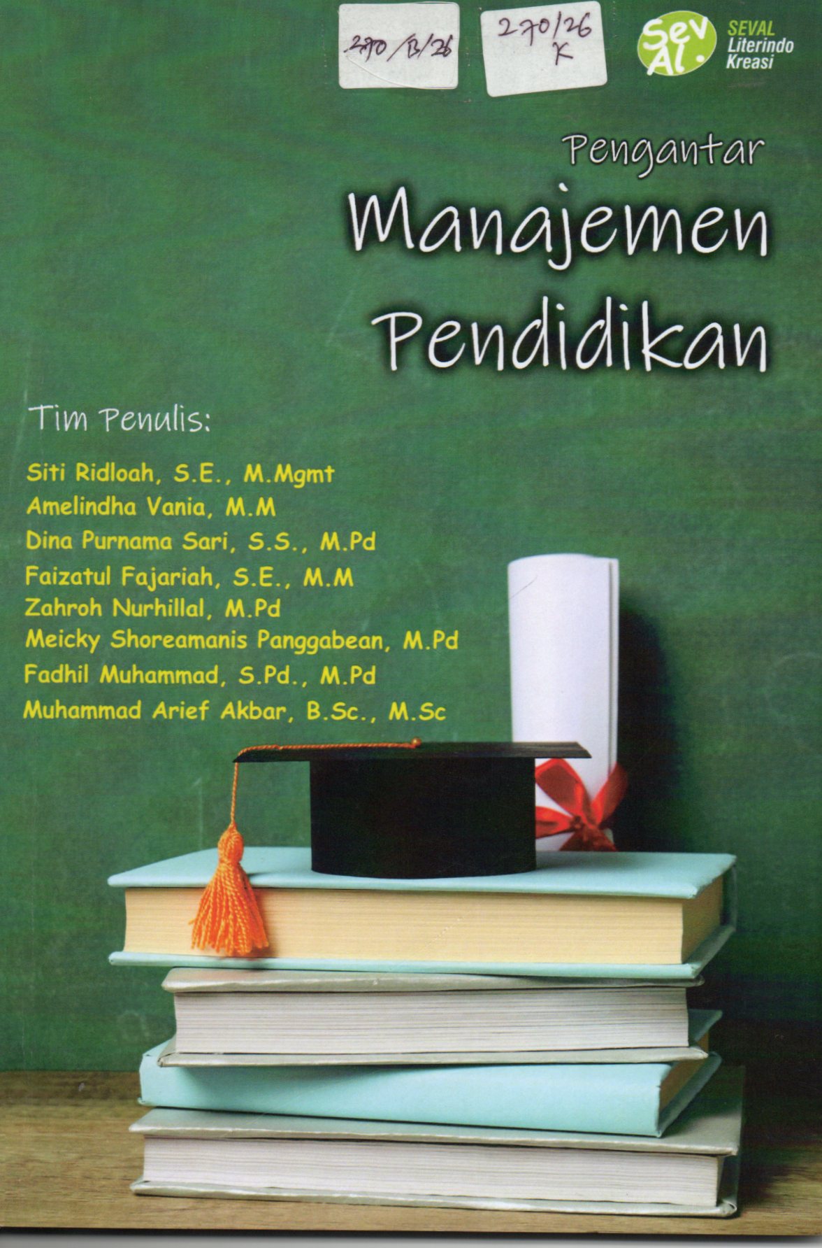 Cover Pengantar Manajemen Pendidikan / Siti Ridloah, S.E.,M.Mgmt