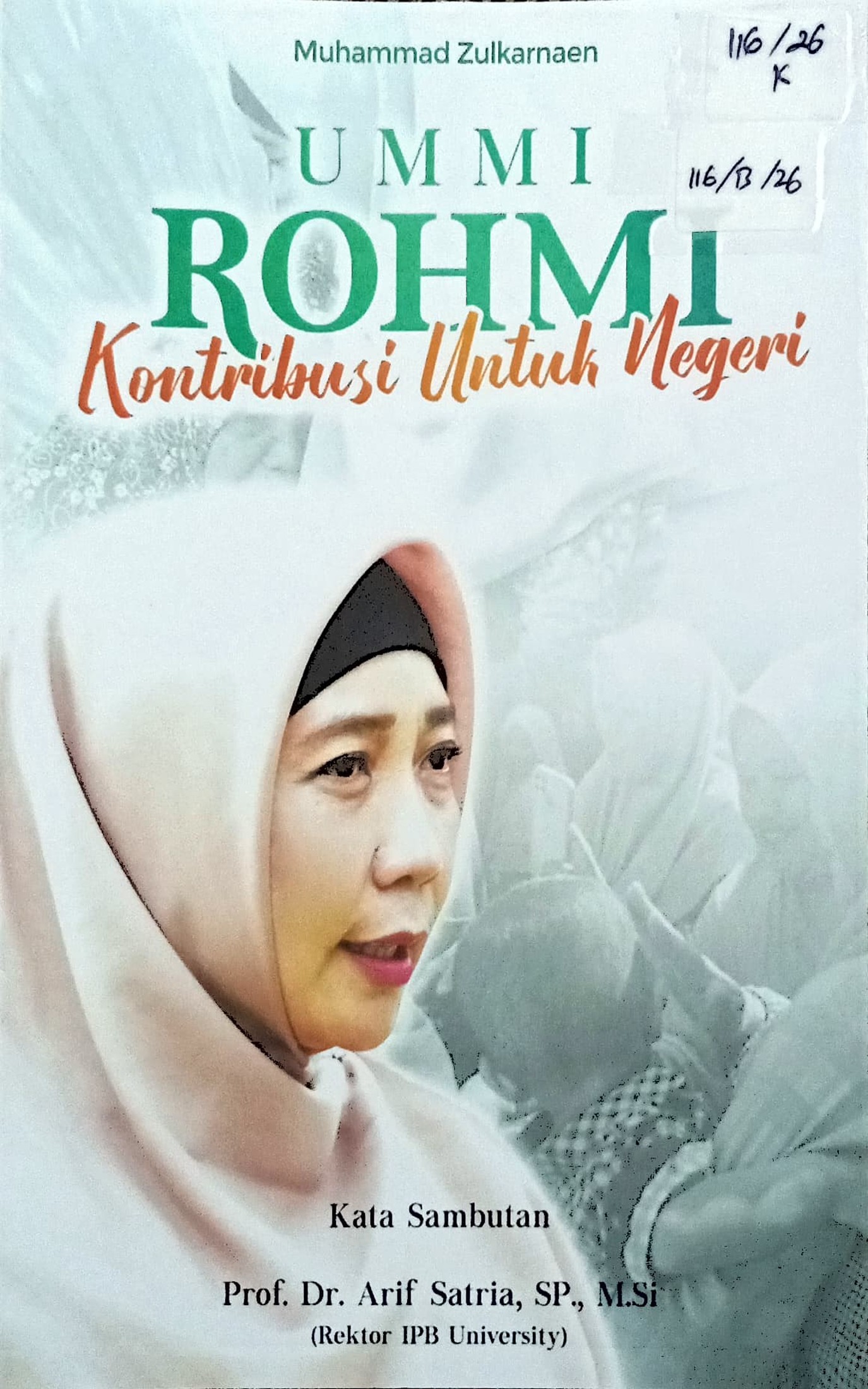 Cover Ummi Rohmi :  kontribusi untuk negeri / Muhammad Zulkarnaen; editor, Hartini Haritani