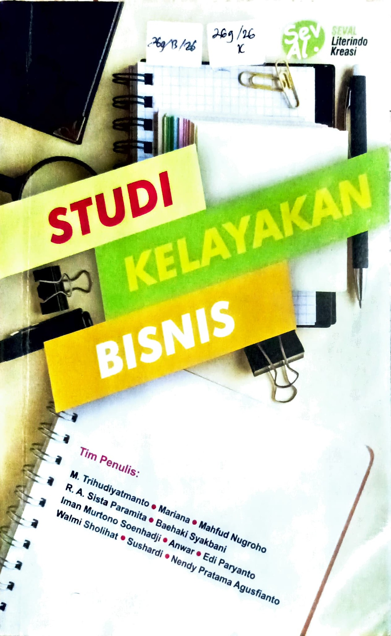 Cover Studi kelayakan bisnis / M. Trihudiyatmanto, Mariana, Mahfud Nugroho, dkk; editor, Ahmad Bairizki