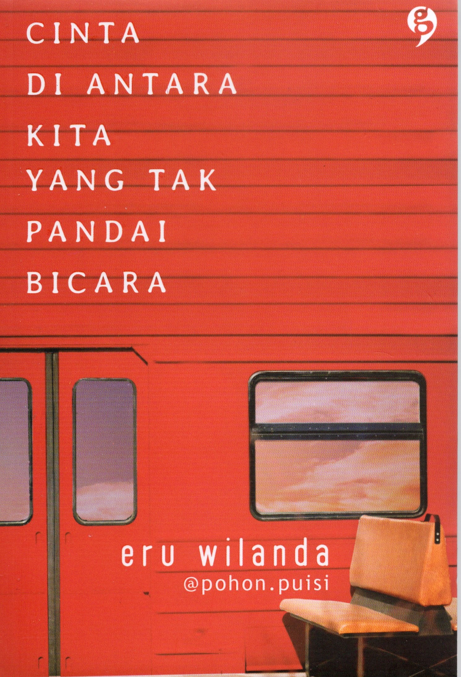 Cover Cinta di antara kita yang tak pandai bicara / Eru Wilanda