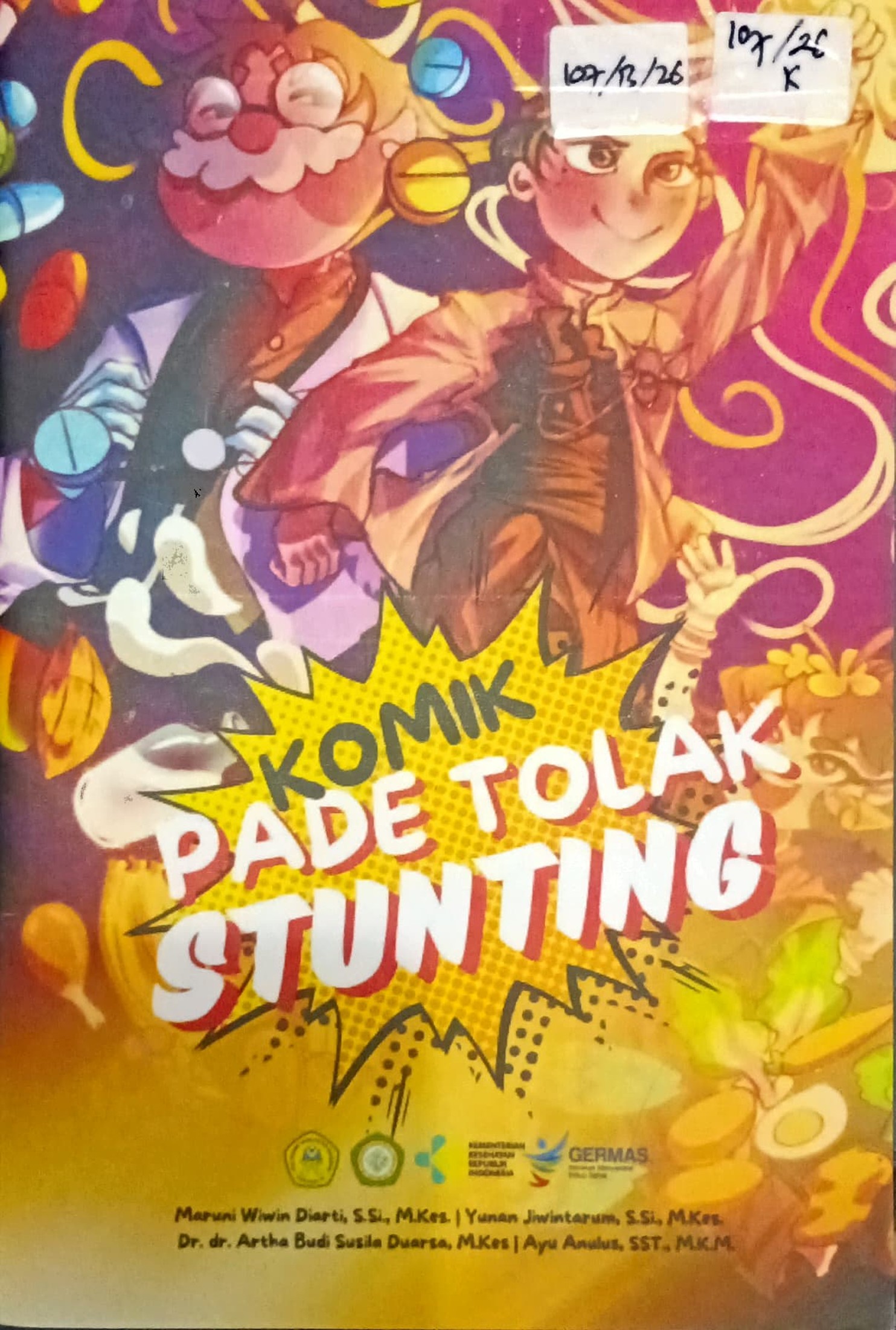 Cover Pade tolak stunting :  komik / Maruni Ririn Diarti, Yunan Jiwintarum, Ayu Anulus; editor, Artha Budi Susila Duarsa; ilustrator, Diah
