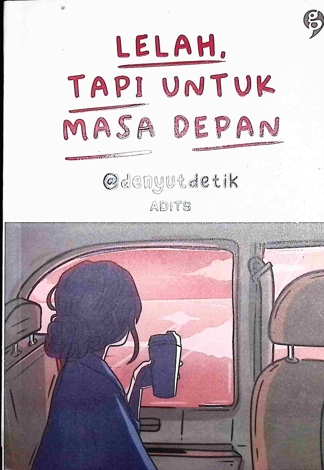 Cover Lelah, tapi untuk masa depan / @denyutdetik; editor, @falenzaman, Farah Armelia