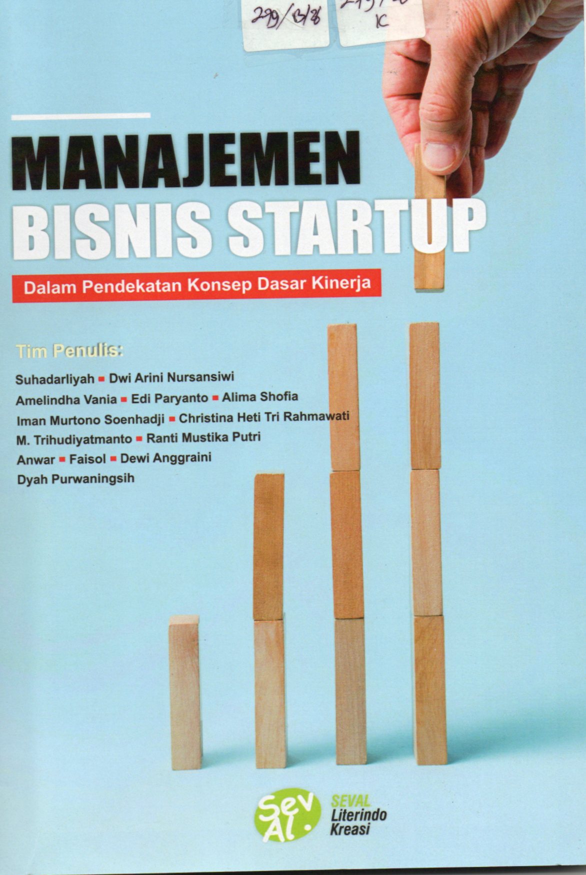 Cover Manajemen Bisnis Startup dalam Pendekatan Konsep Dasar Kinerja / Suhadarliyah, dkk