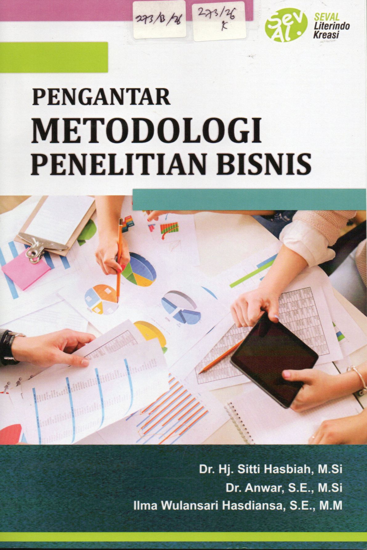 Cover Pengantar Metodologi Penelitian Bisnis / Dr. Hj. Sitti Hasbiah, M.Si. dkk