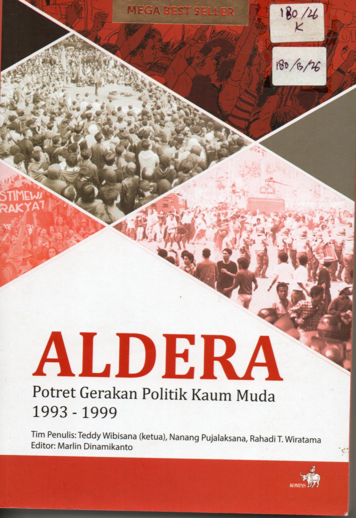 Cover Aldera :  Potret Gerakan Politik Kaum Muda 1993-1999 / Teddy Wibisana, dkk
