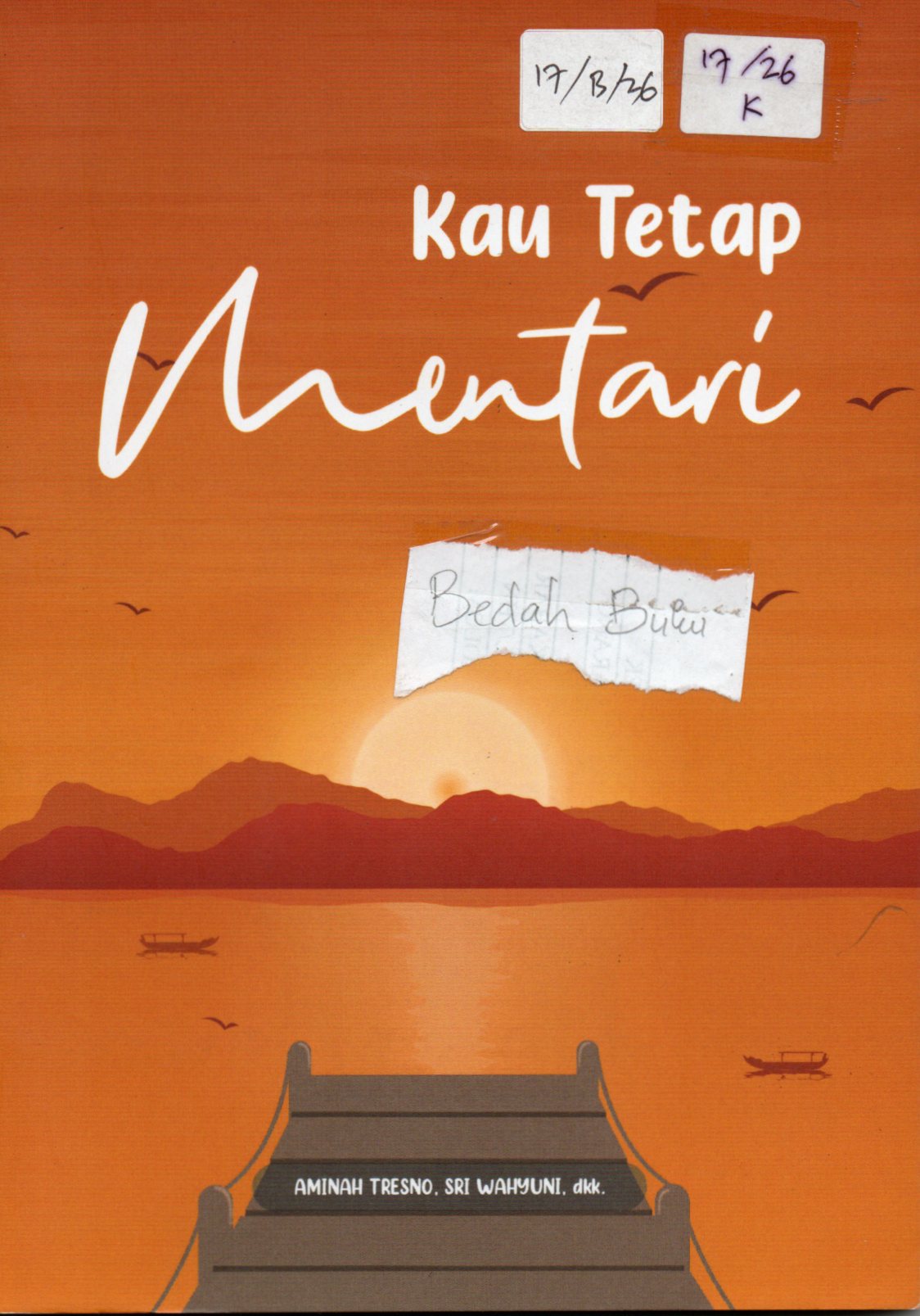 Cover Kau Tetap Mentari / Aminah Tresno, Sri Wahyuni. dkk