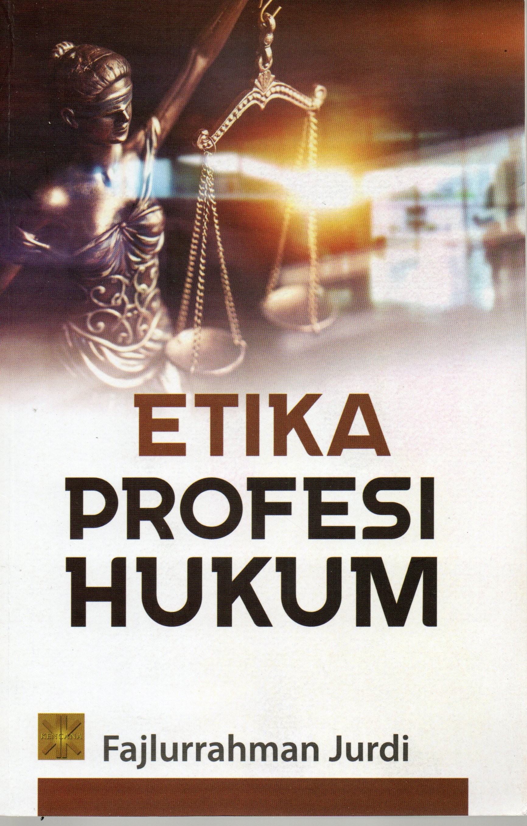 Cover Etika Profesi umum / Fajlurrahman Jurdi