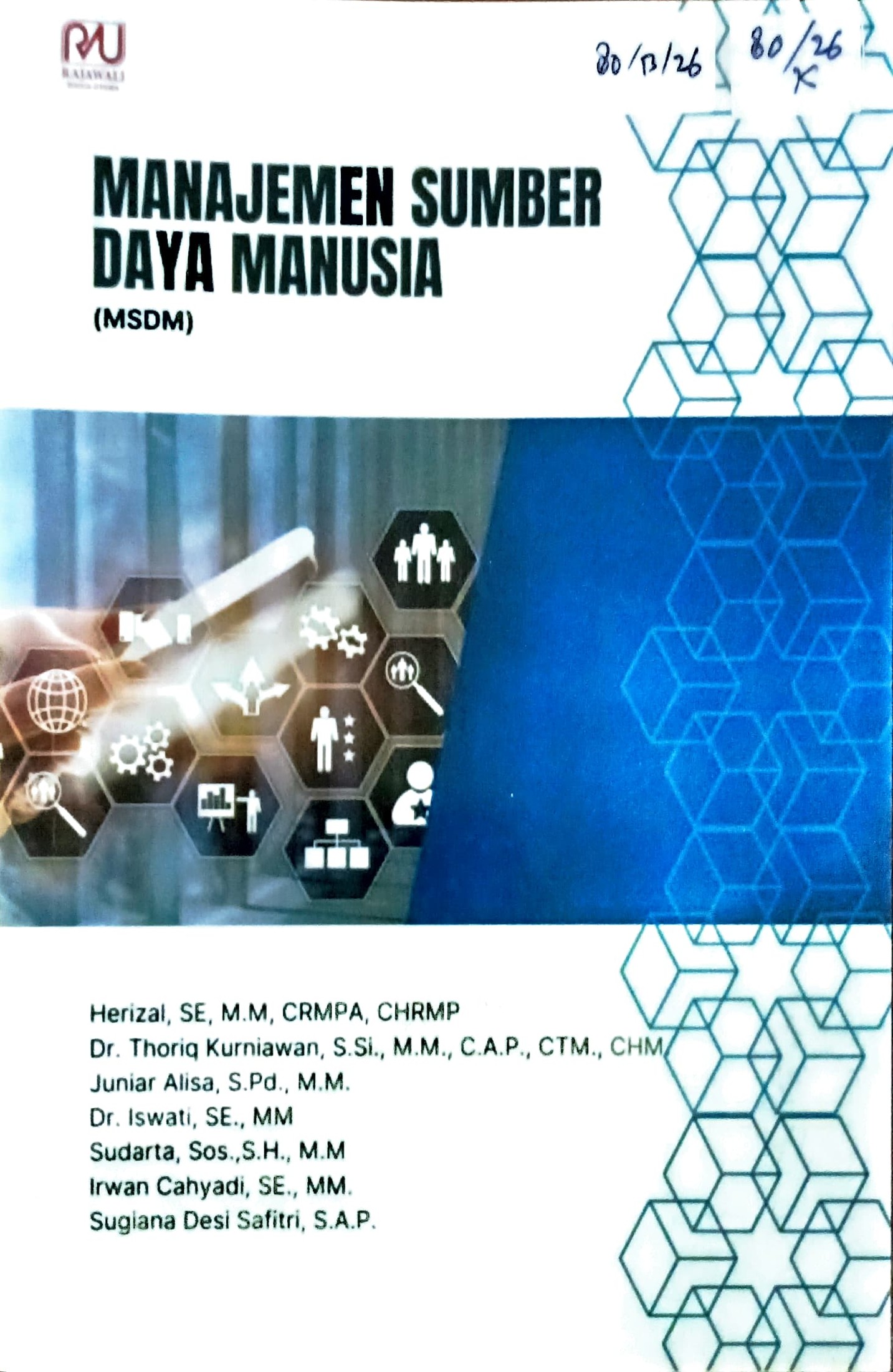 Cover Manajemen sumber daya manusia / Herizal, Thoriq Kurniawan, Juniar Alisa, dkk; editor, Nurul Hidayati Indra Ningsih, Widia Febriana