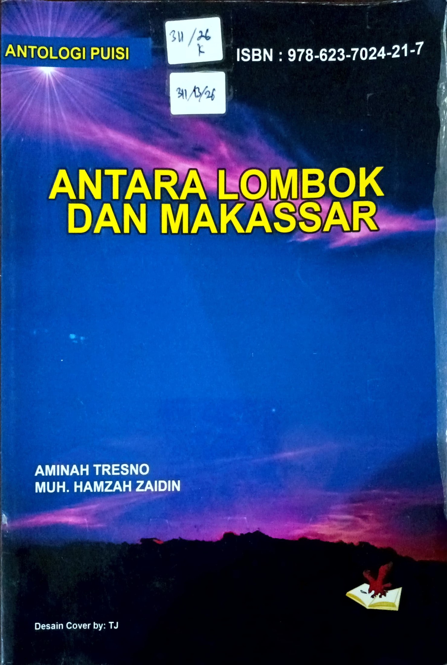 Cover Antara Lombok dan Makassar :  antologi puisi / Aminah Tresno, Muh. Hamzah Zaidin