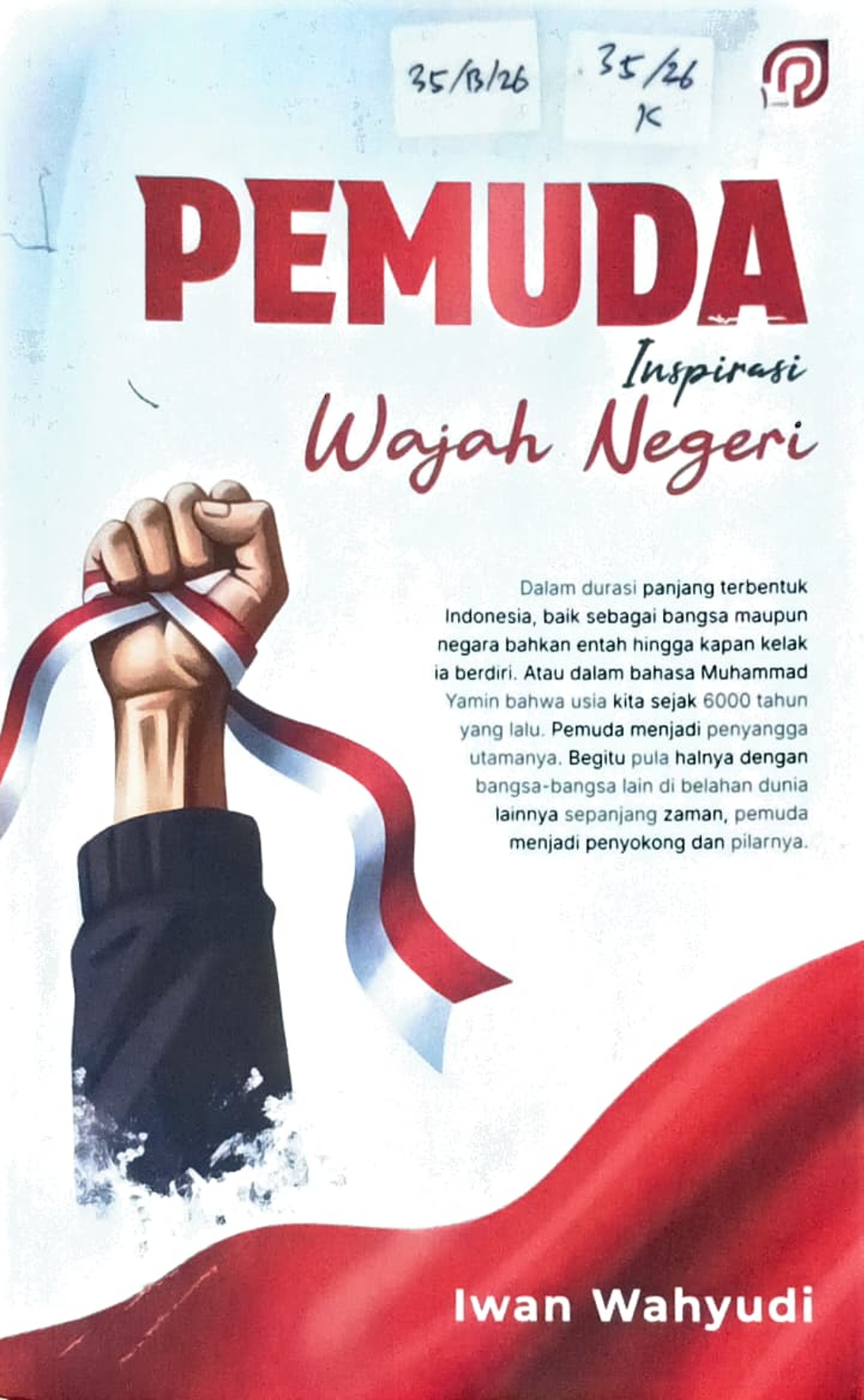 Cover Pemuda :  inspirasi wajah negeri / Iwan Wahyudi