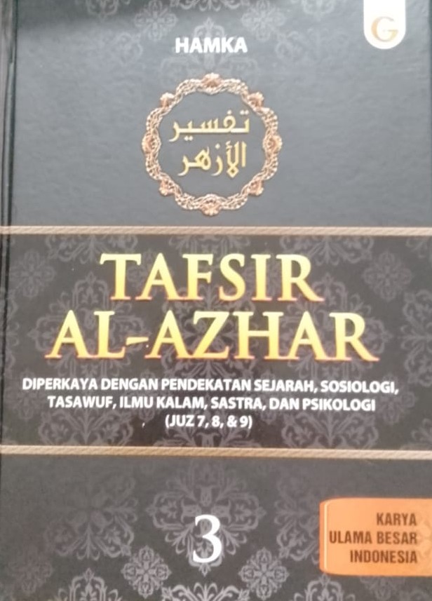 Cover Tafsir a-azhar jilid 3 :  diperkaya dengan pendekatan sejarah, sosiologi, tasawuf, imu kalam, sastra, dan psikologi (juz 7, 8, & 9) / Hamka; penyunting, Ridha Anwar