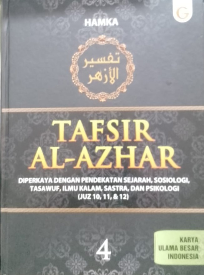 Cover Tafsir al-azhar jilid 4 :  diperkaya dengan pendekatan sejarah, sosiologi, tasawuf, imu kalam, sastra, dan psikologi (juz 10, 11, & 12) / Hamka; penyunting, Dendi Irfan, Dadi M.H.B