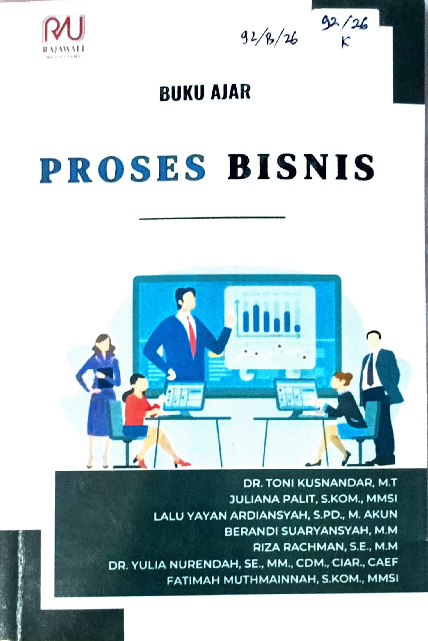 Cover Proses bisnis :  buku ajar / Toni Kusnandar, Juliana Palit, Lalu Yayan Ardiansyah, dkk; editor, Rini Anggriani, Nurul Hidayati Indra Ningsih