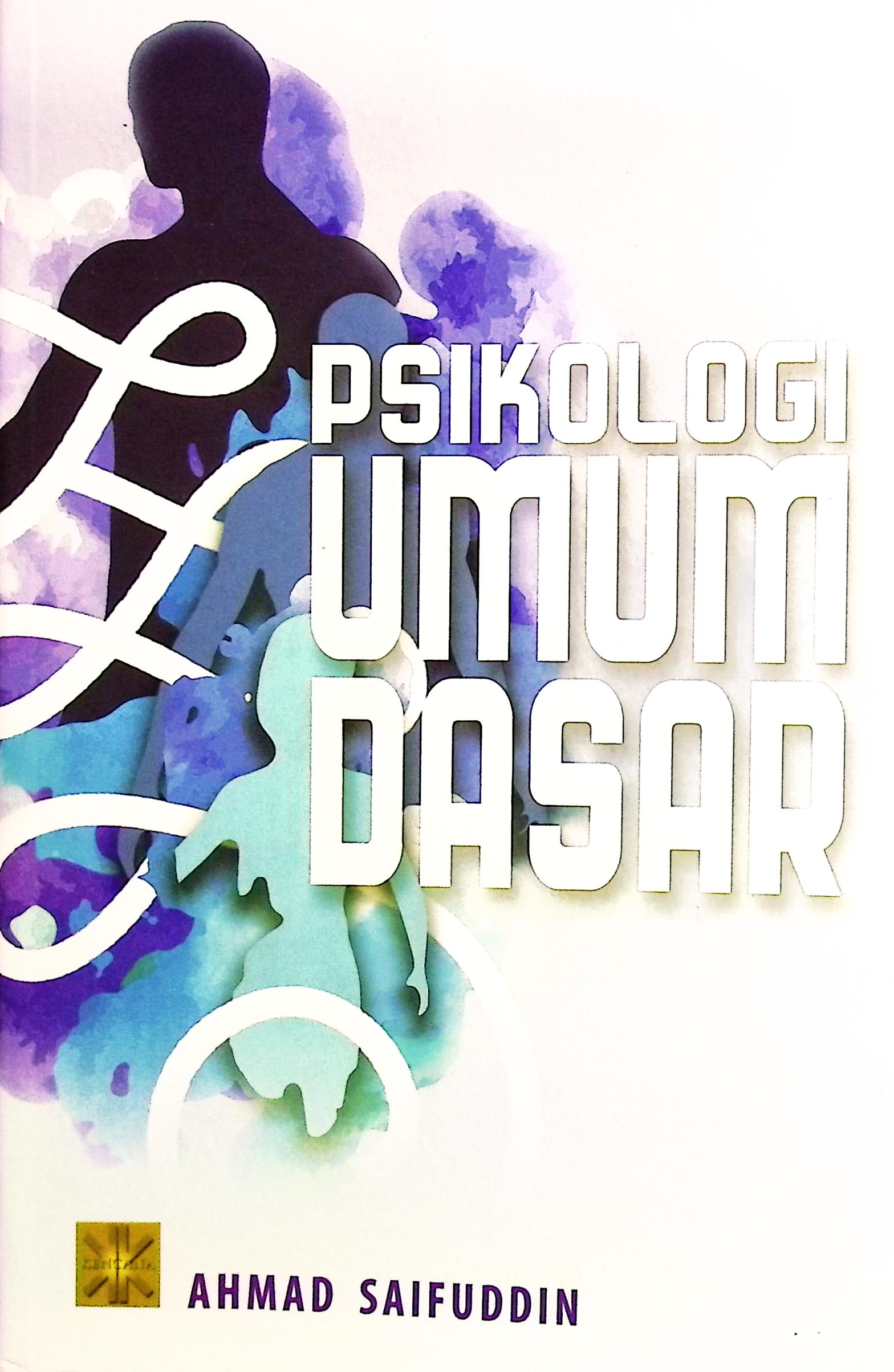 Cover Psikologi umum dasar / Ahmad Saifuddin