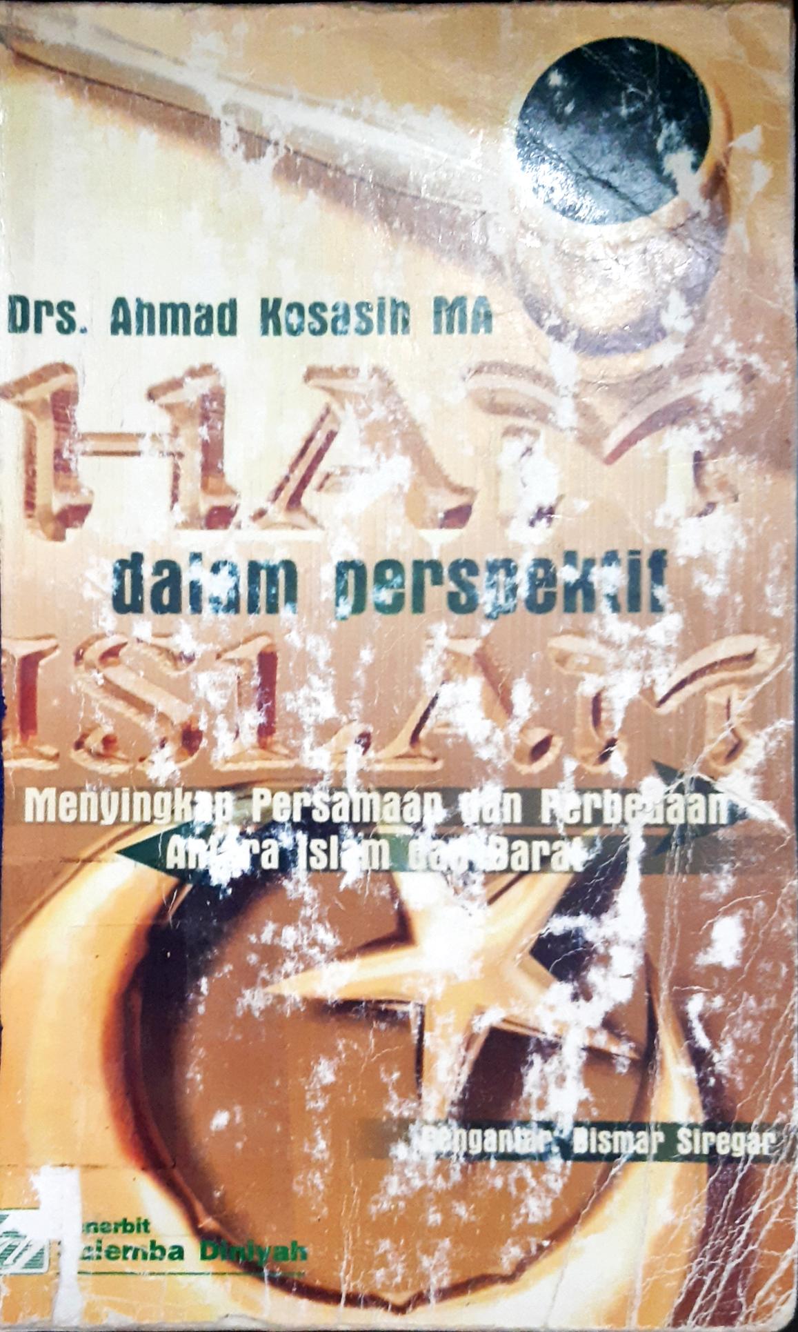 Cover Ham dalam perpektif islam :  Menyingkap persamaan dan perbedaan antara islam dan barat / Drs. Ahmad Kokasih MA