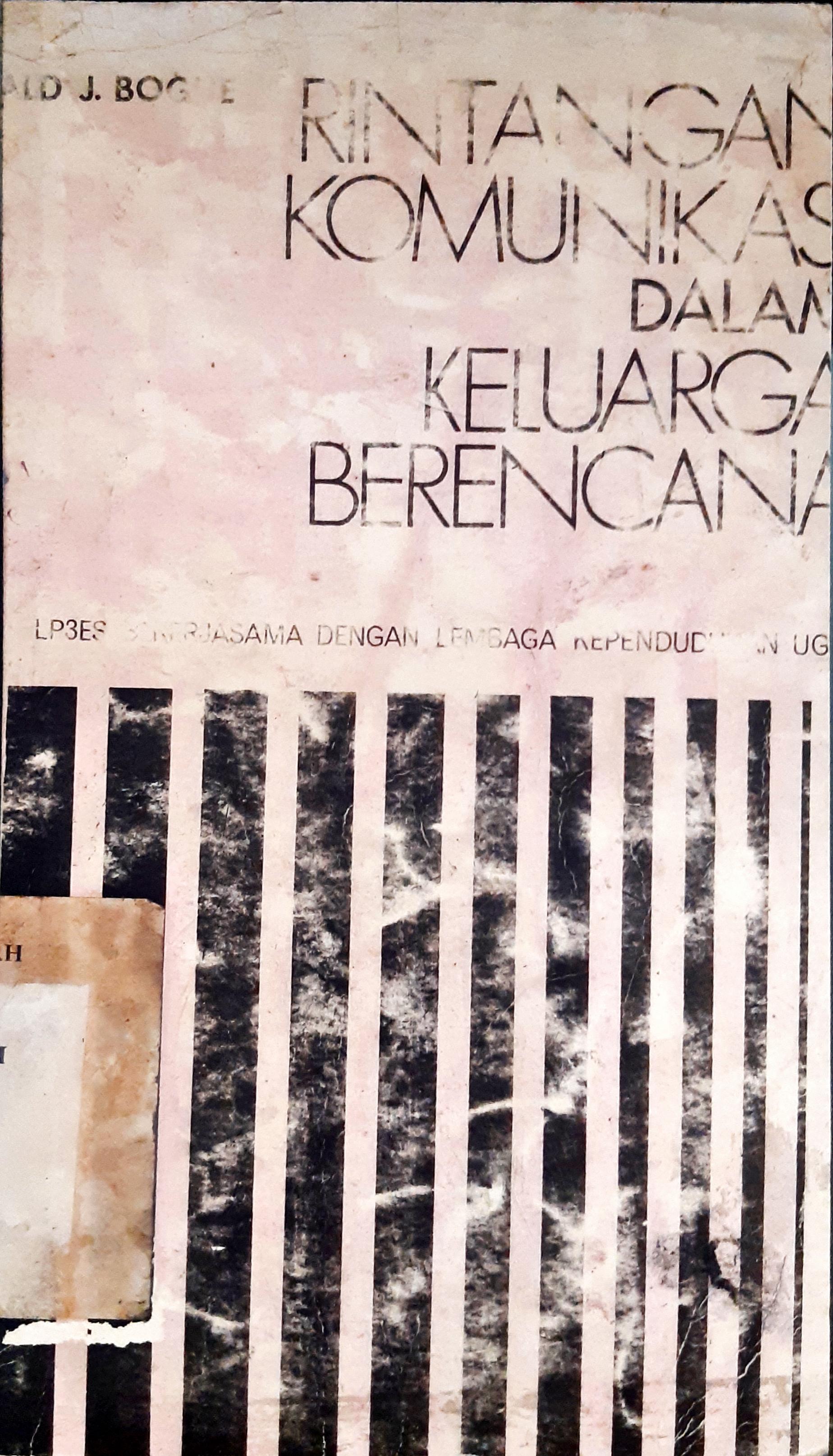 Cover Rintangan komunikasi dalam keluarga berencana, / Donald J.Bogue
