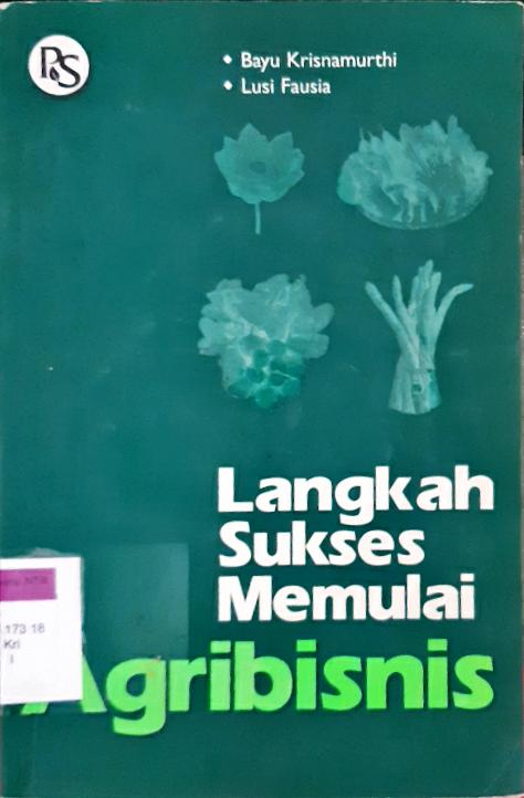 Cover Langkah sukses memulai aqribisnis / Bayu Krisnamurthi, Lusi Fauzia