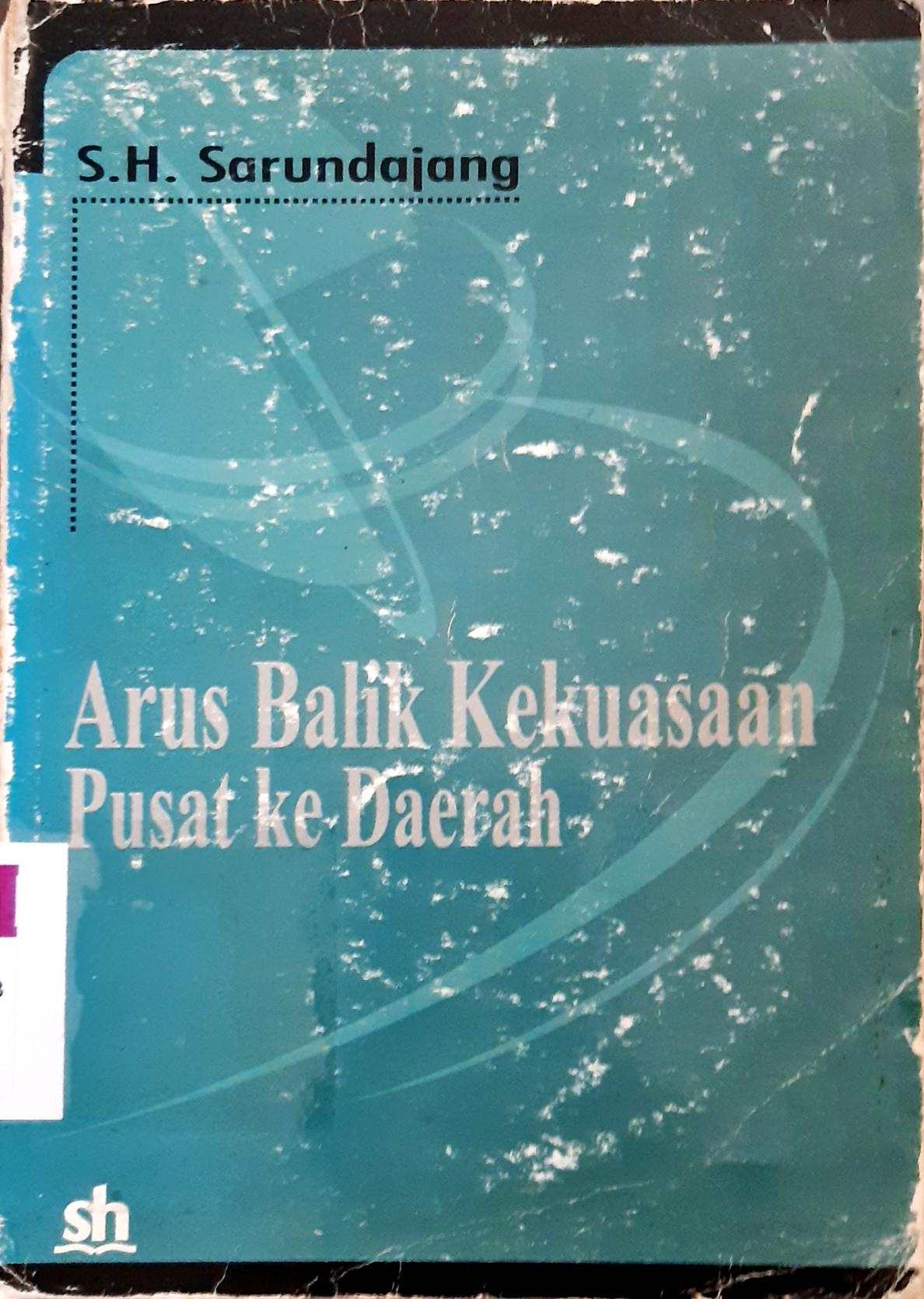 Cover Arus balik kekuasaan pusat ke daerah / Sarundaeng