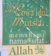 Cover Al-Qawa'idul mutsla, memahami nama dan sifat Allah / Syaikh Muhammad Bin Shahih Al-Utsaimin ; penerjemah, Abu Abbas Khalid Bin Saymhudi Al Bantani