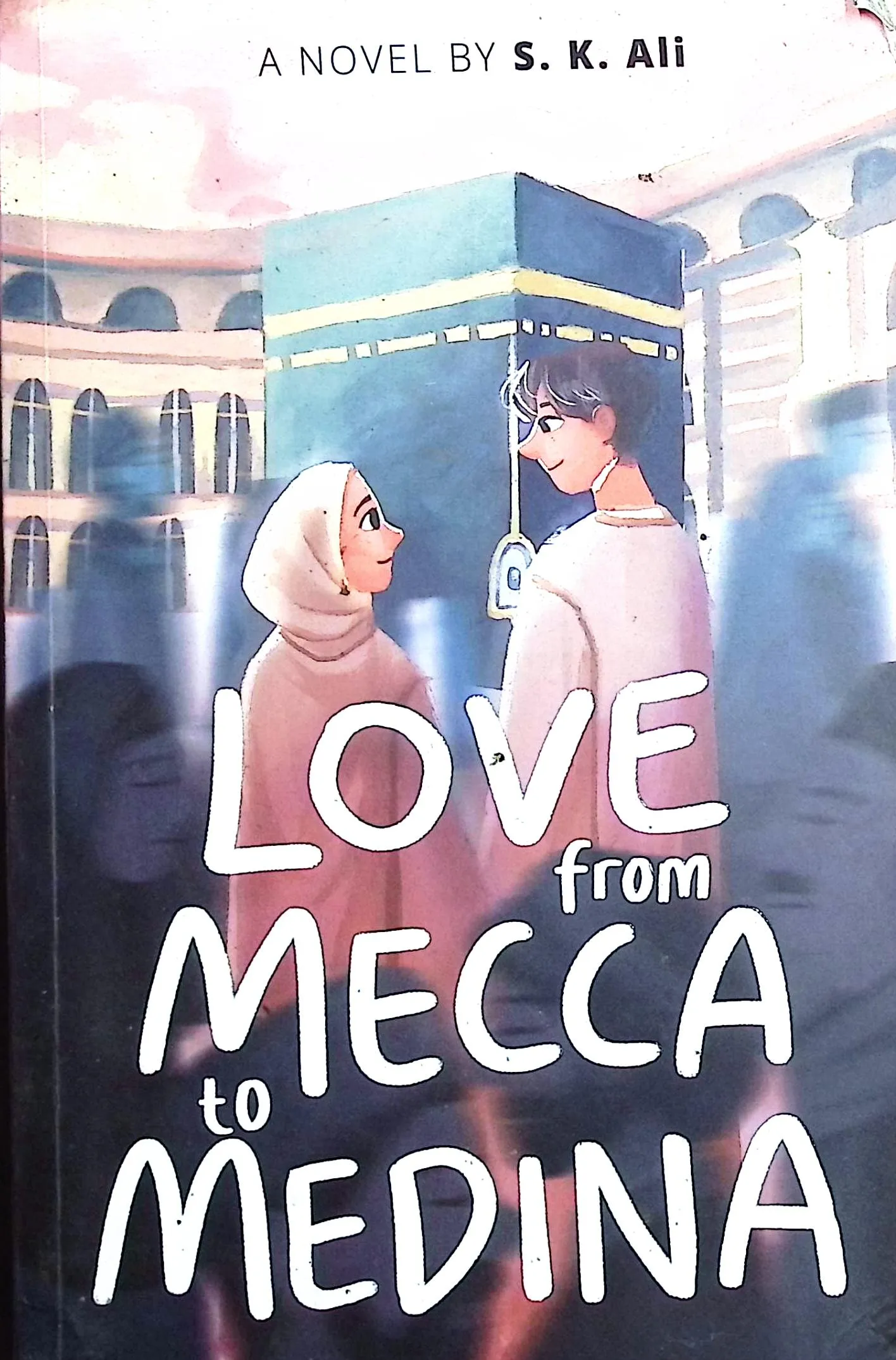 Cover Love fom Mecca to Medina / Ali, S.K