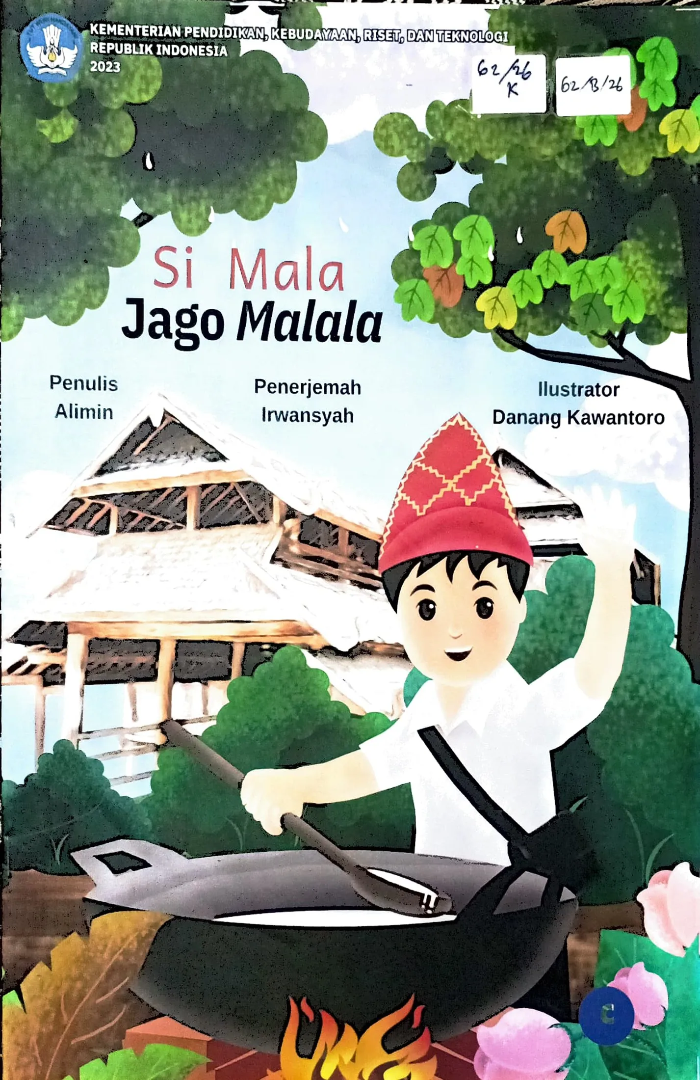 Cover Si Mala jago malala / Alimin; editor, Ni Made Yudiastini, Umbara Diki Pratama