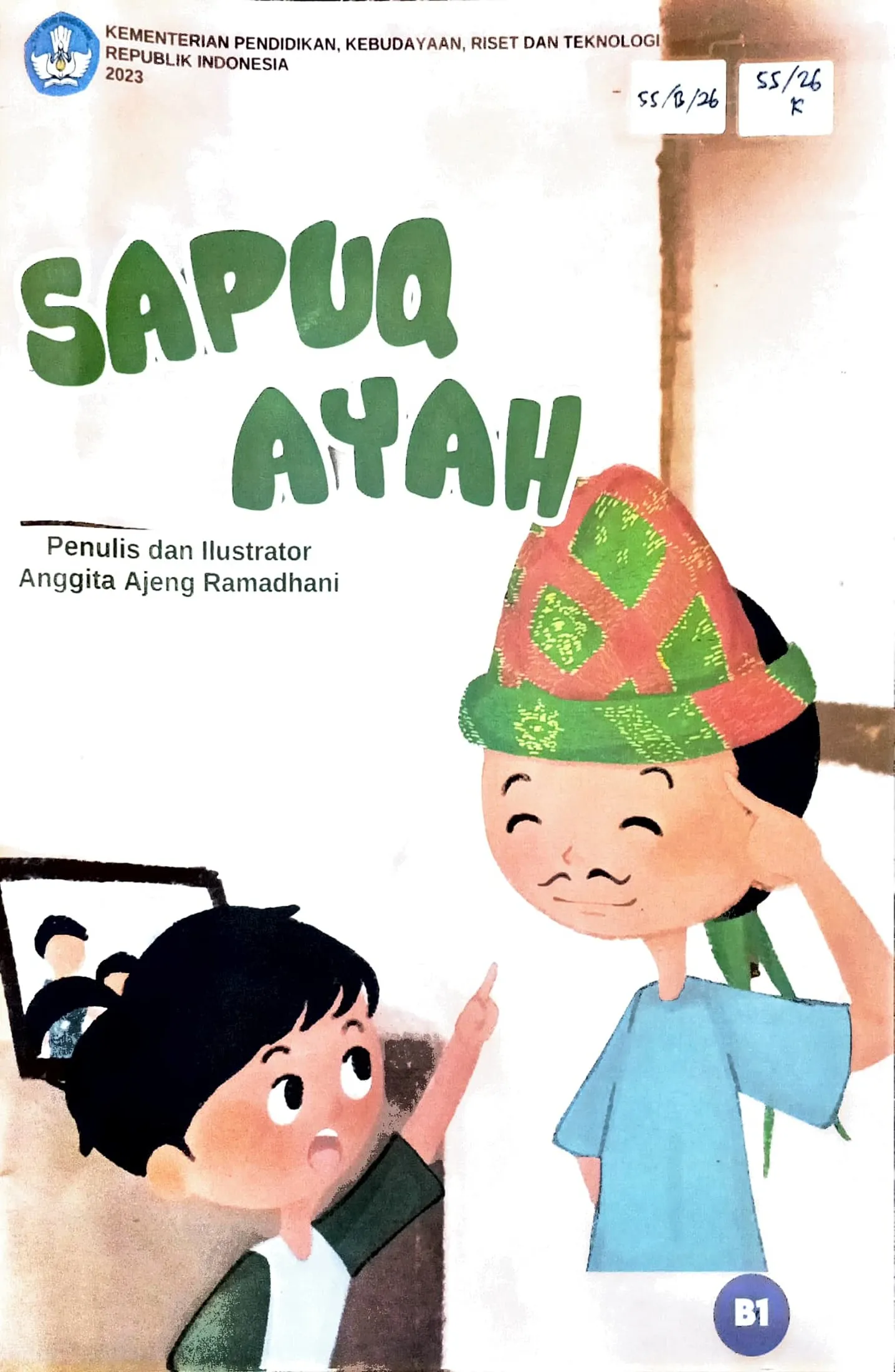 Cover Sapuq ayah / Anggita Ajeng Ramadhani; editor,Kasman, Anggita Ajeng Ramadhani.