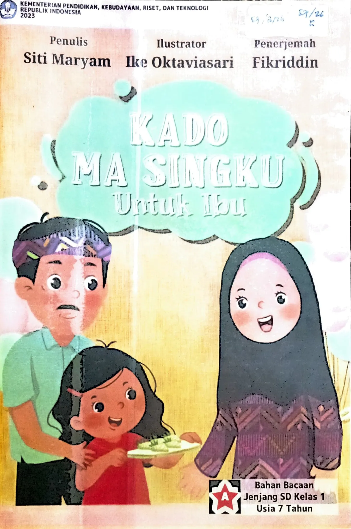 Cover Kado Ma Singku untuk ibu  / Siti Maryam; editor, Hartano, Toni Samsul Hidayat.
