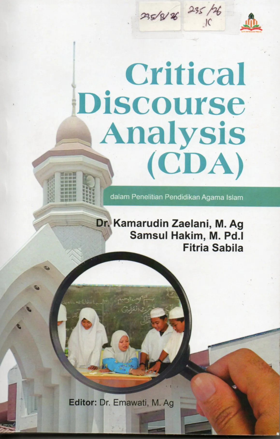 Cover Critical Discourse Analysis (CDA) dalam Penelitian Pendidikan Agama Islam / Kamarudin Zaelani, M.Ag, dkk