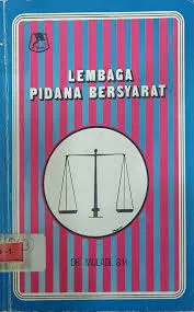 Cover Lembaga pidana bersyarat / Muladi