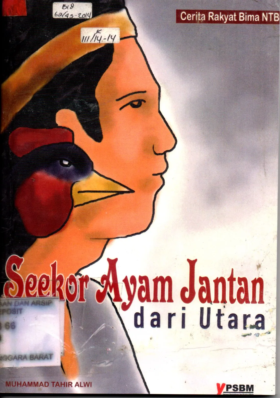 Cover Seekor ayam jantan dar utara / Muhammad Tahir Alwi
