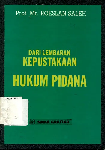 Cover Dari lembaran kepustakaan hukum pidana / Roeslan Saleh