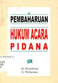 Cover Pembaharuan hukum acara pidana,  / Al. Wisnubroto, G. Widiartana