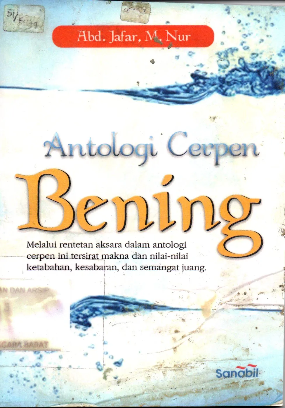 Cover Bening : antologi cerpen / Abd. Jafar M. Nuur.