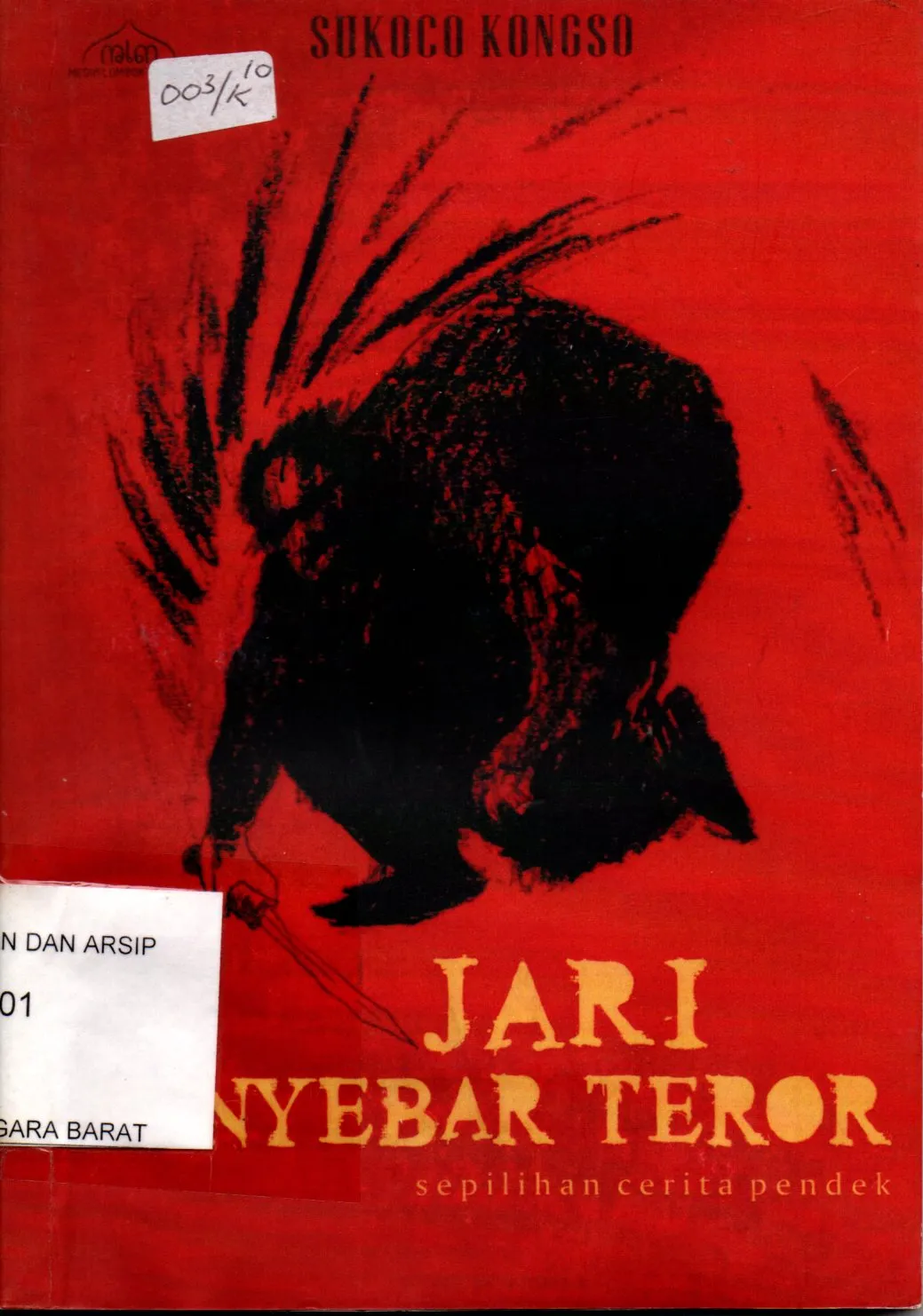 Cover Jari penyebar teror : pilihan cerita pendek / / Sukoco Kongso