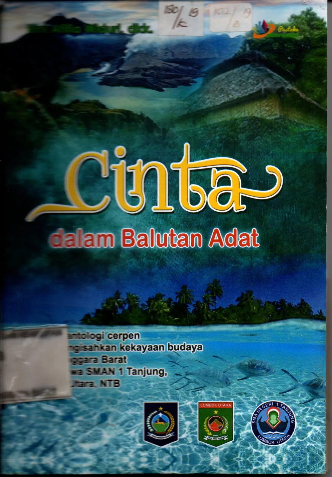 Cover Cinta dalam balutan adat / Bini Afifia Widuri,Dkk.; editor, Amin Mustofa
