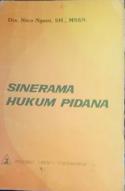 Cover Sinerama hukum pidana (asas, acara, poidana I, pidana II) / Nico Ngani