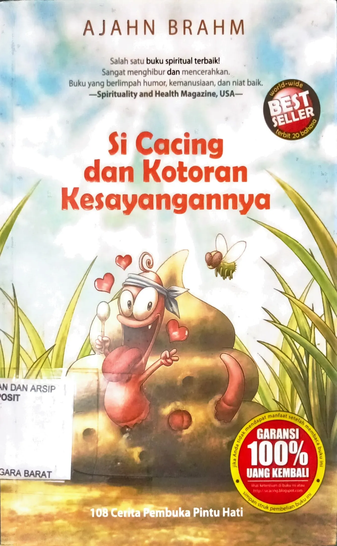 Cover Si Cacing Dan Kotoran Kesayangan nya / 108 Cerita Pembuka Pintu Hati / Ajahn Braham : Penerjemah, Chuang