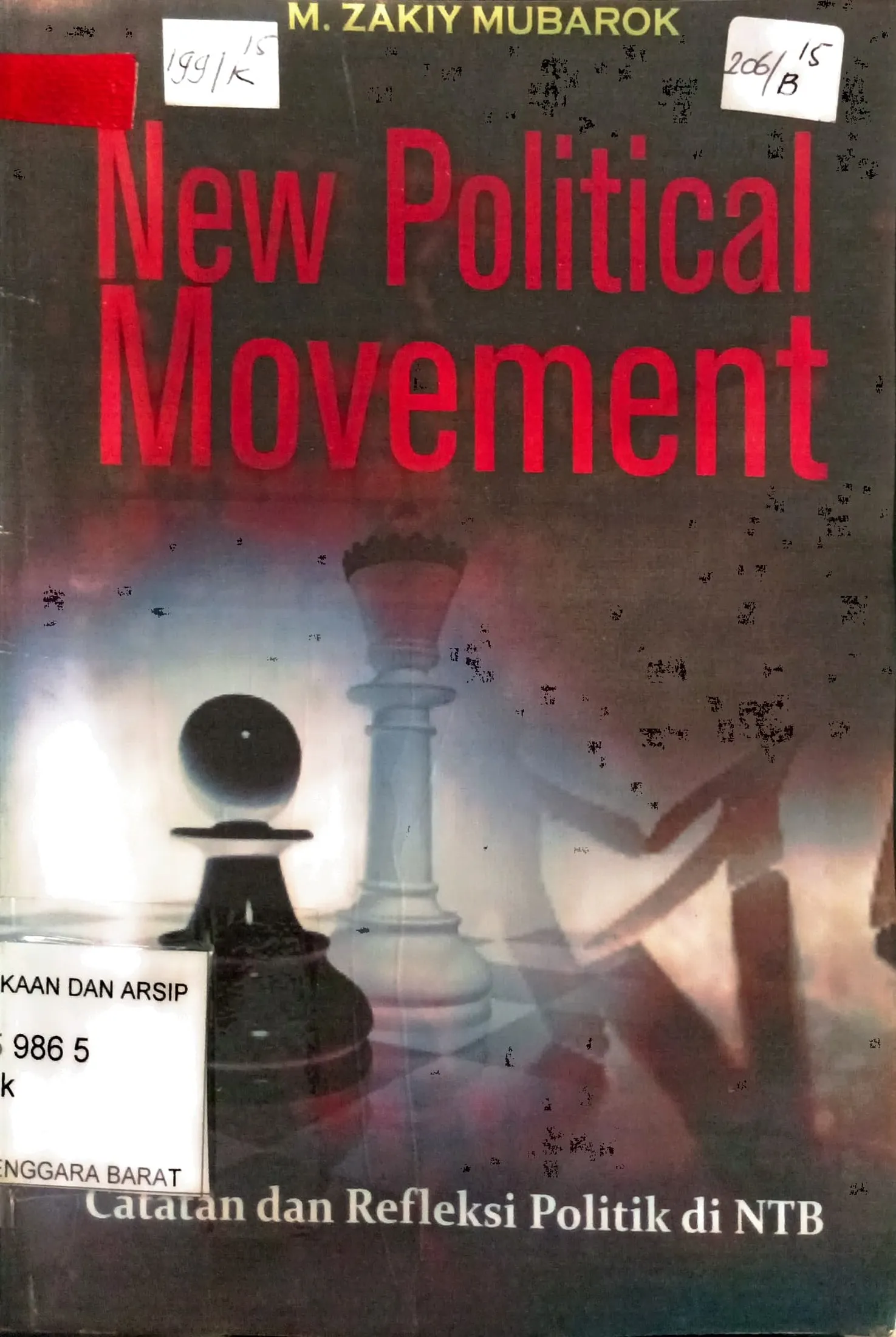 Cover New political movemen  catatan dan refleksi politik di NTB / M. Zakiy Mubarok