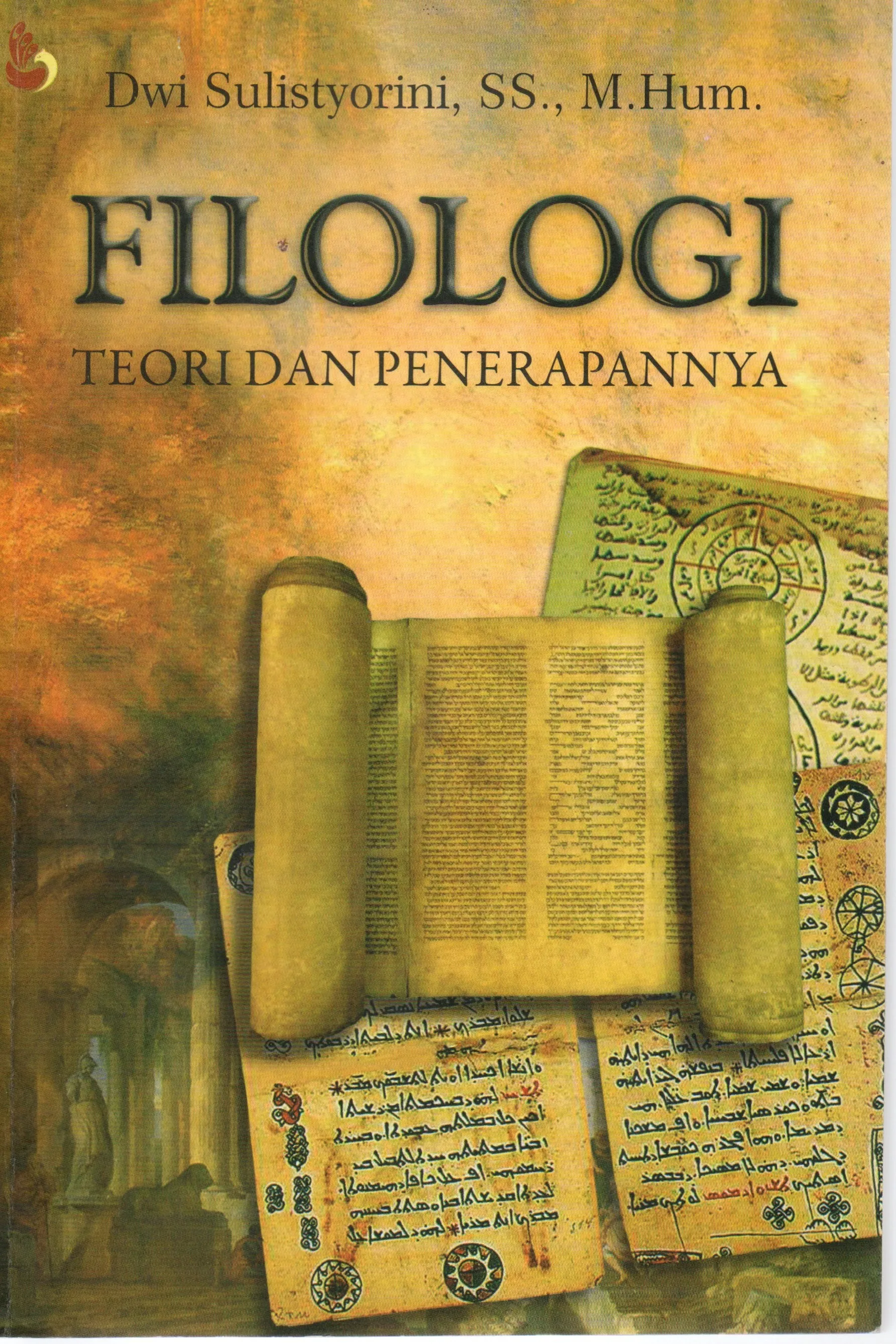 Cover Filologi teori dan penerapannya / Dwi Sulistyorini